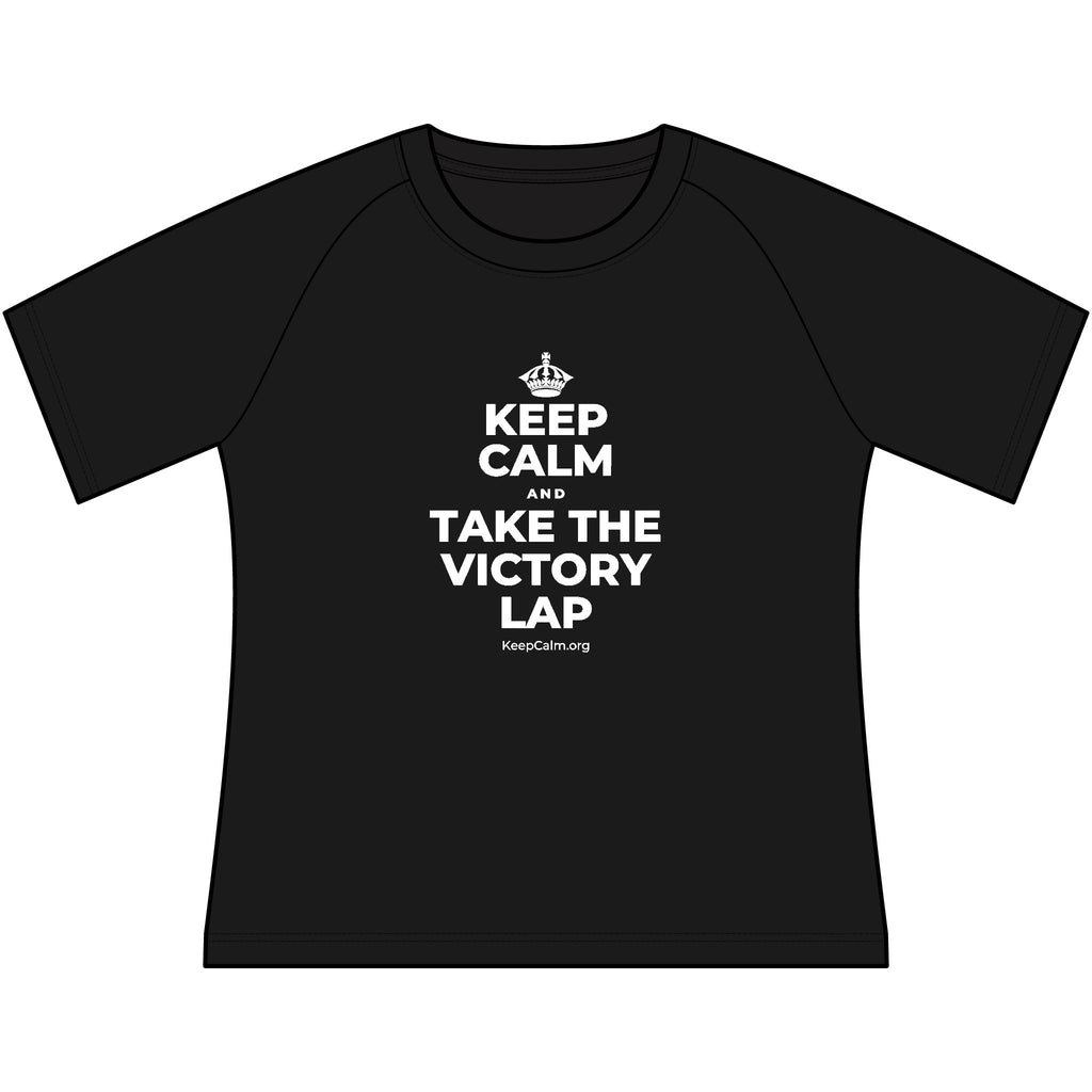 KEEP CALM AND TAKE THE VICTORY LAP Women's Raglan Tee