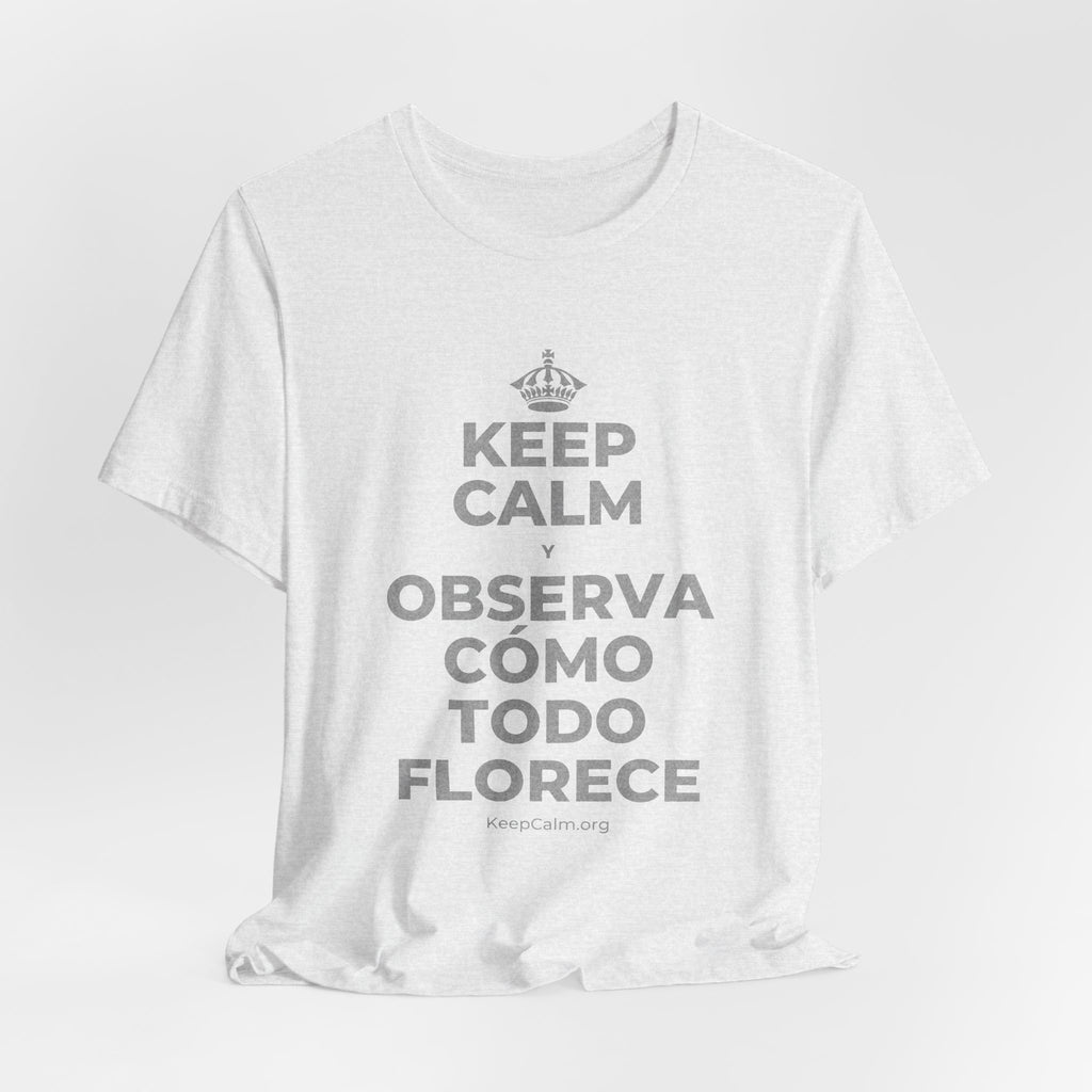 KEEP CALM Y OBSERVA CÓMO TODO FLORECE T-Shirt (Soft Cream–Heather Mauve)