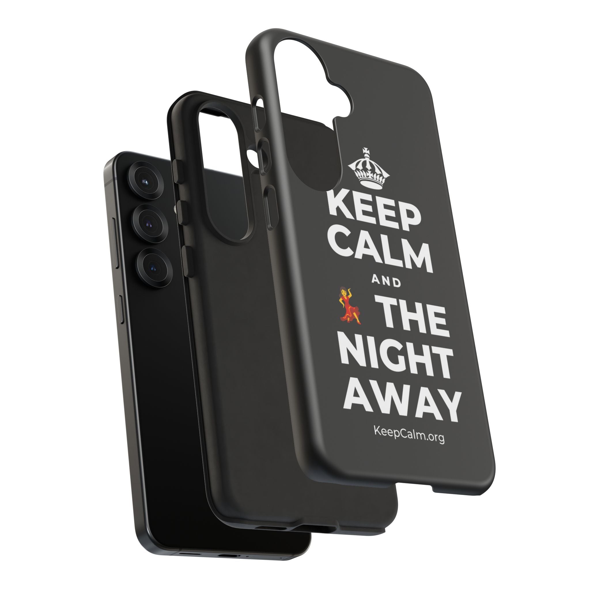 KEEP CALM AND 💃 THE NIGHT AWAY Phone Case
