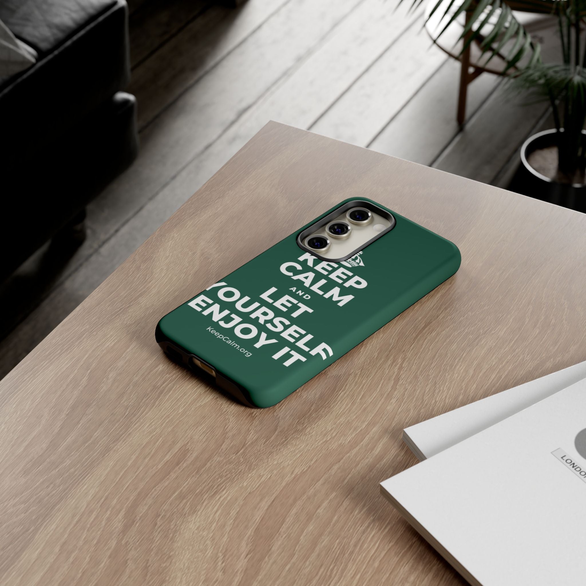 KEEP CALM AND LET YOURSELF ENJOY IT Phone Case
