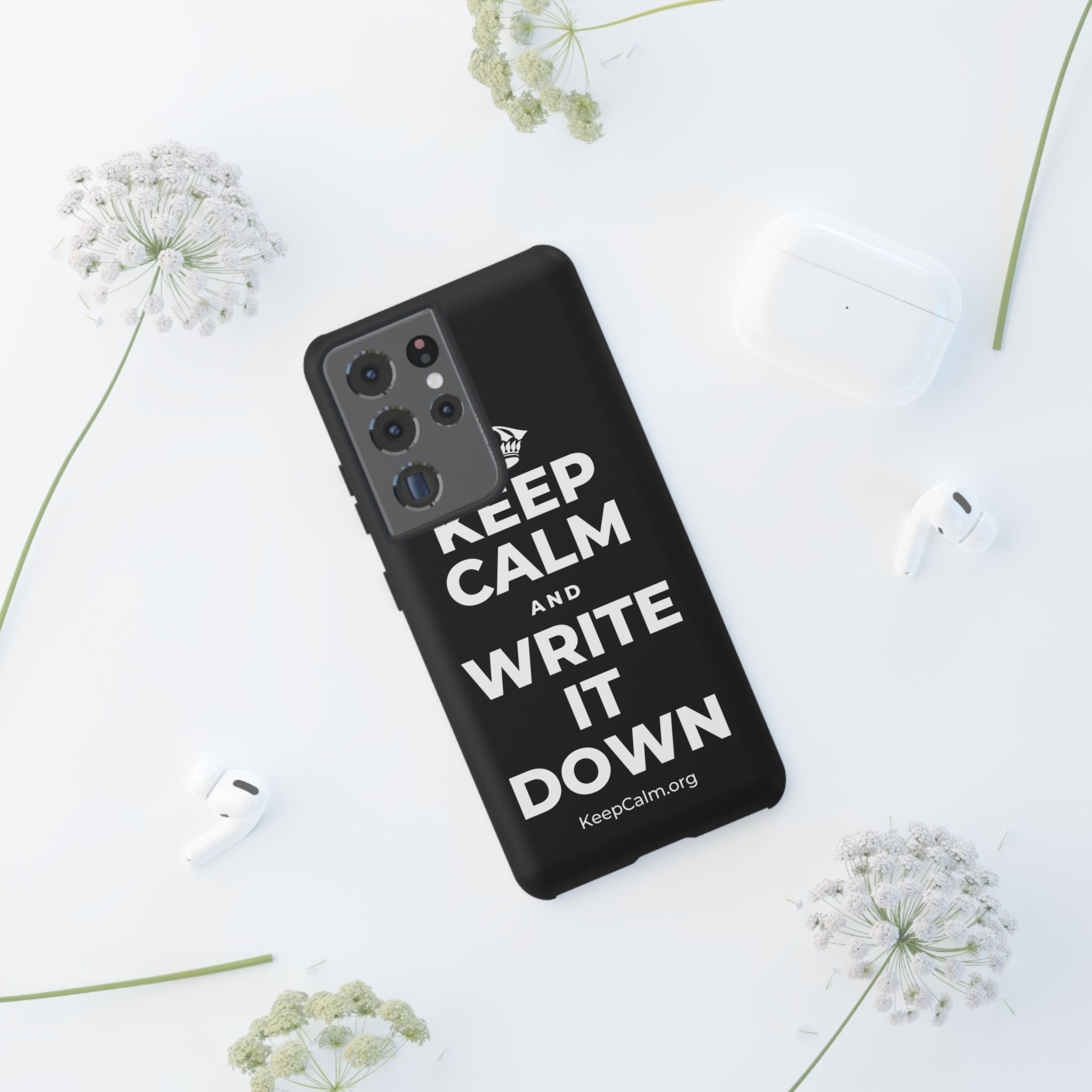 KEEP CALM AND WRITE IT DOWN Phone Case