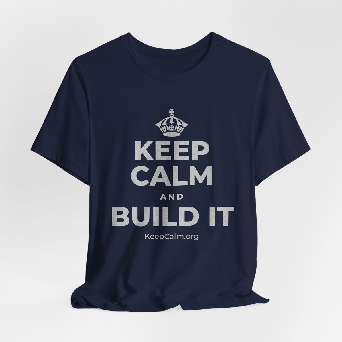 KEEP CALM AND BUILD IT T-Shirt (White–Asphalt)