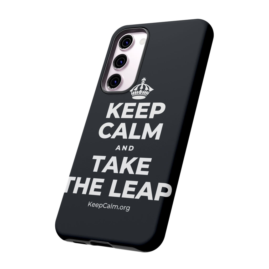KEEP CALM AND TAKE THE LEAP Phone Case (Dark)