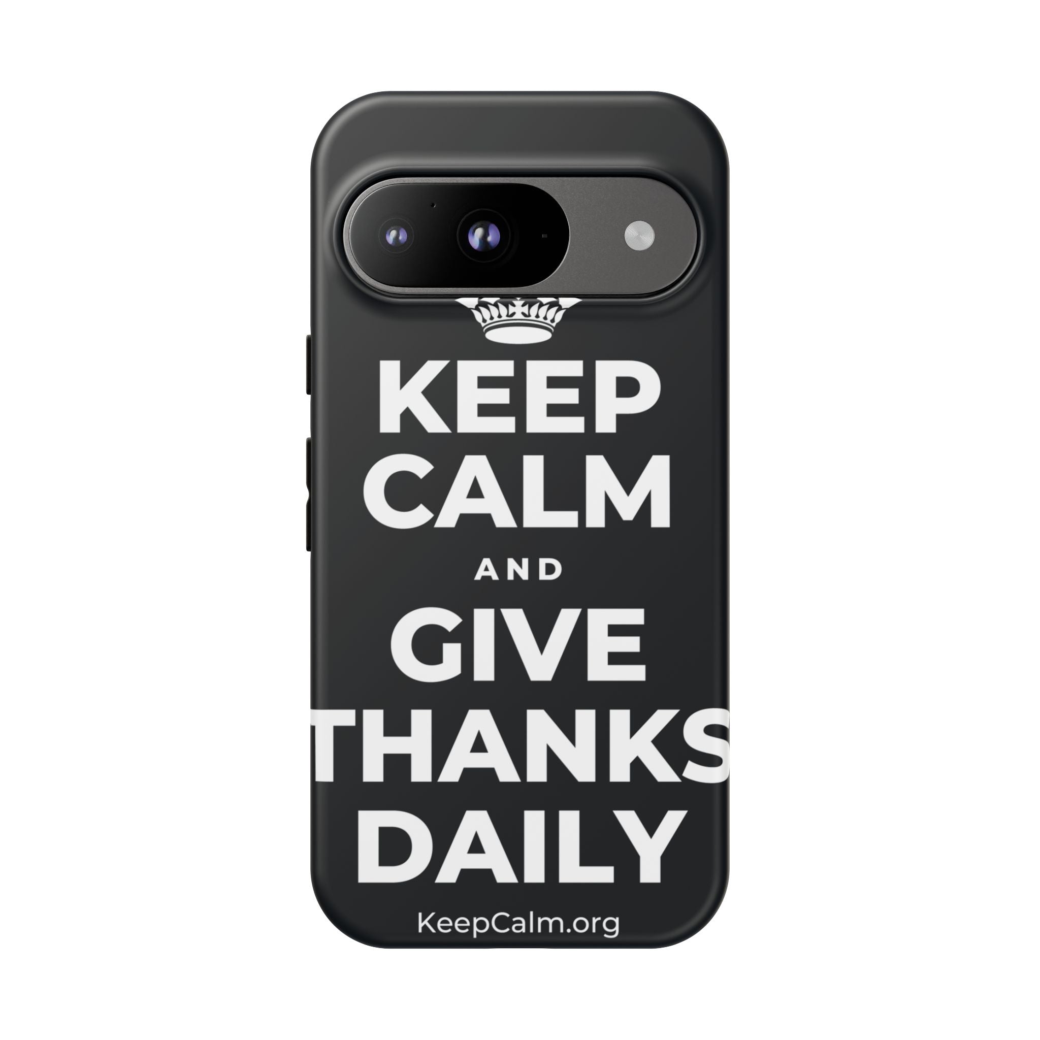 KEEP CALM AND GIVE THANKS DAILY Phone Case (Dark)