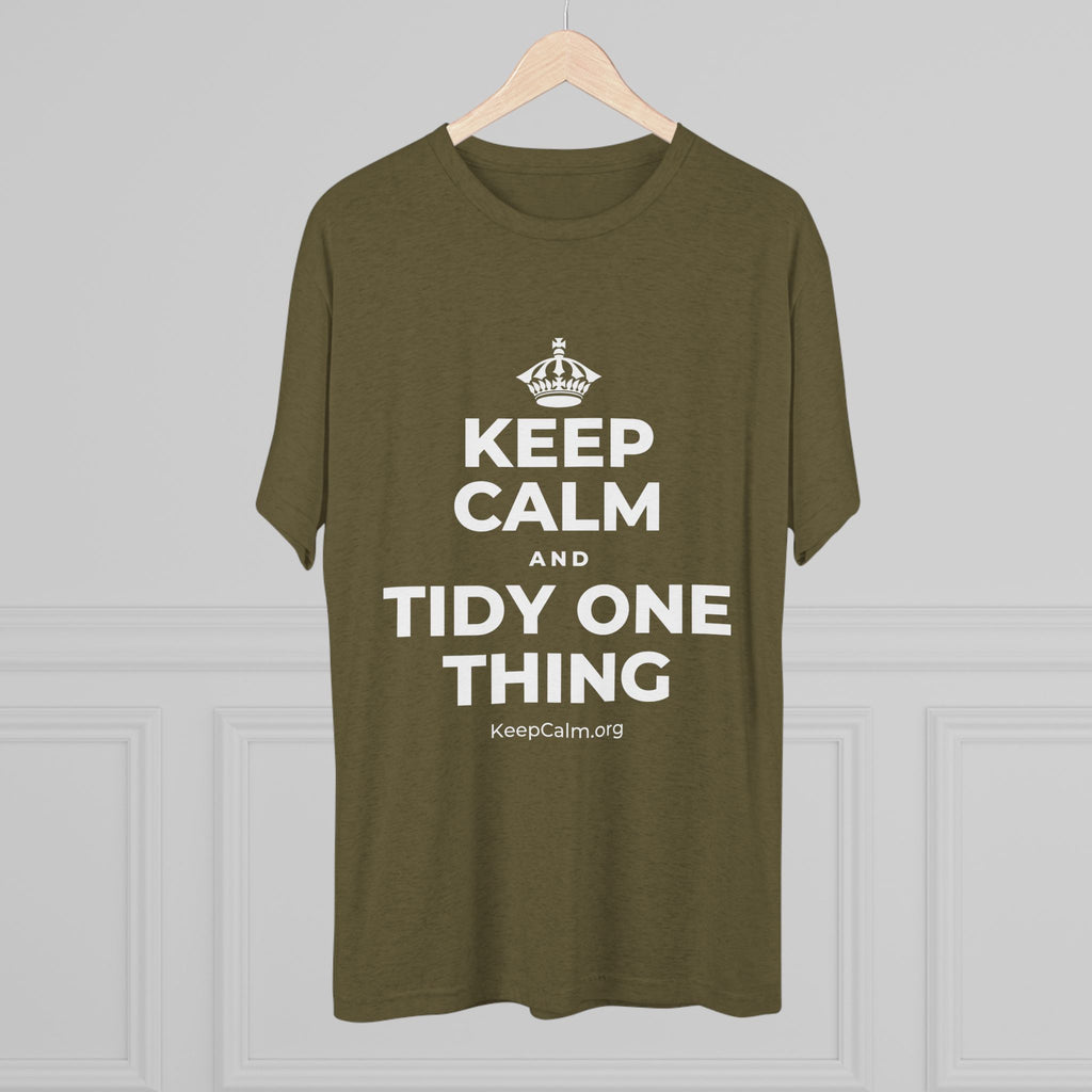 KEEP CALM AND TIDY ONE THING Tri-Blend Tee