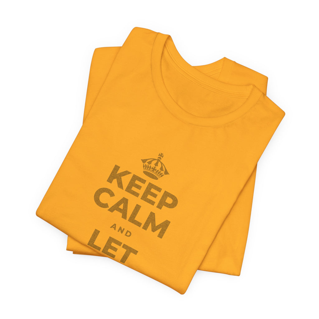 KEEP CALM AND LET YOURSELF SLOW DOWN T-Shirt (Baby Blue–Silver)