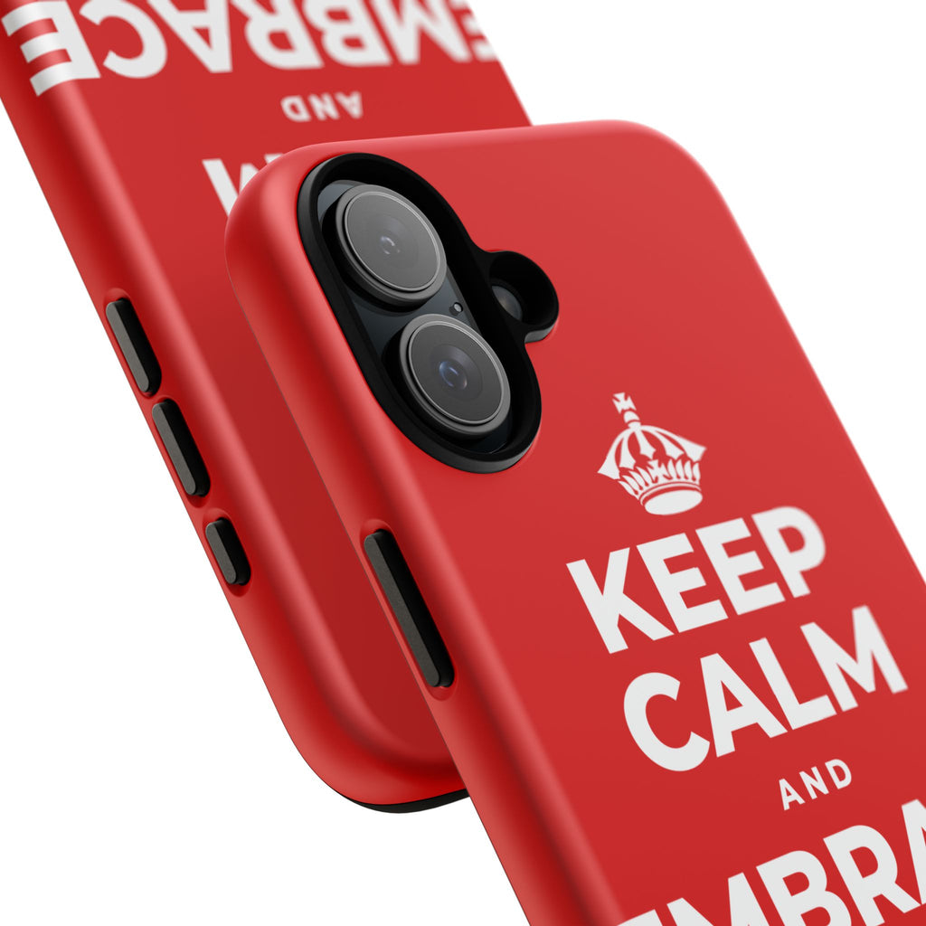 KEEP CALM AND EMBRACE THE CHANGE Phone Case