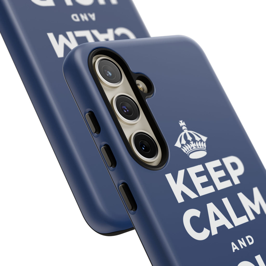 KEEP CALM AND HOLD ON Phone Case