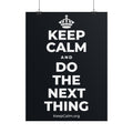 KEEP CALM AND DO THE NEXT THING Poster (Dark)