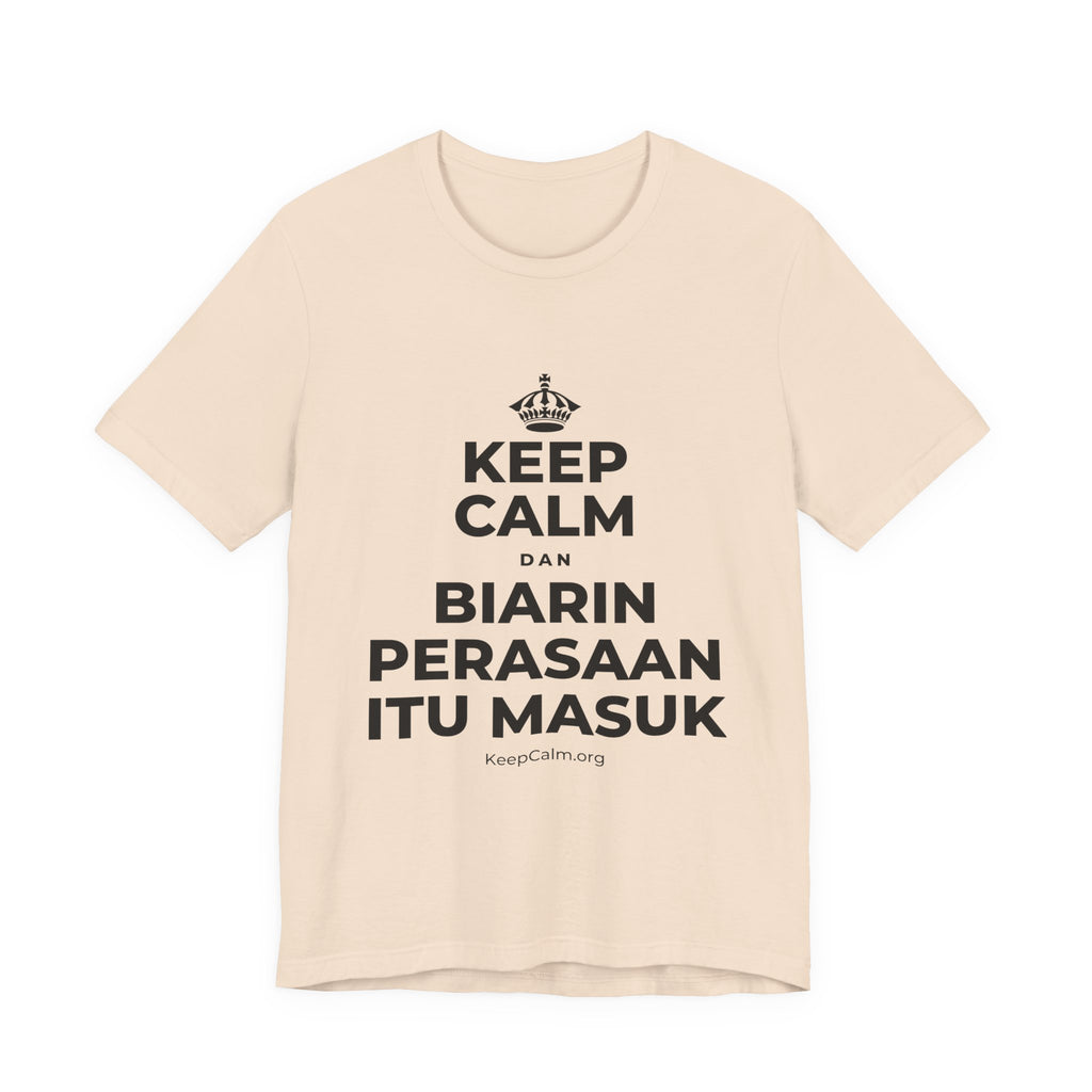 KEEP CALM DAN BIARIN PERASAAN ITU MASUK T-Shirt (Soft Cream–Heather Mauve)