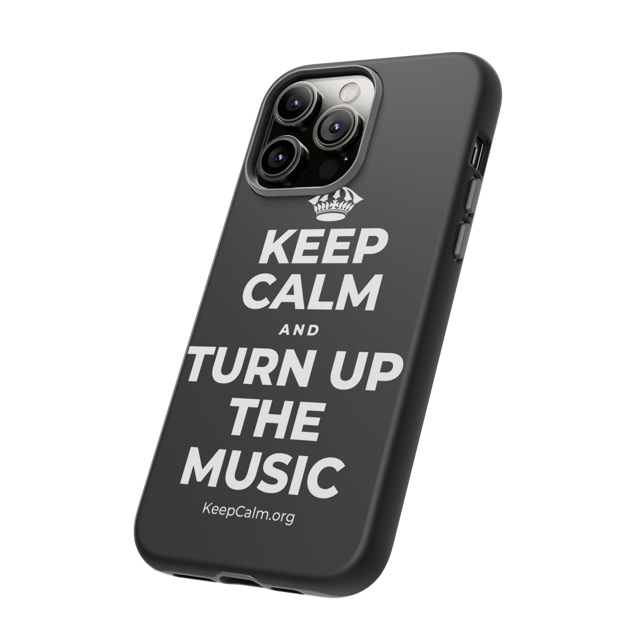 KEEP CALM AND TURN UP THE MUSIC Phone Case