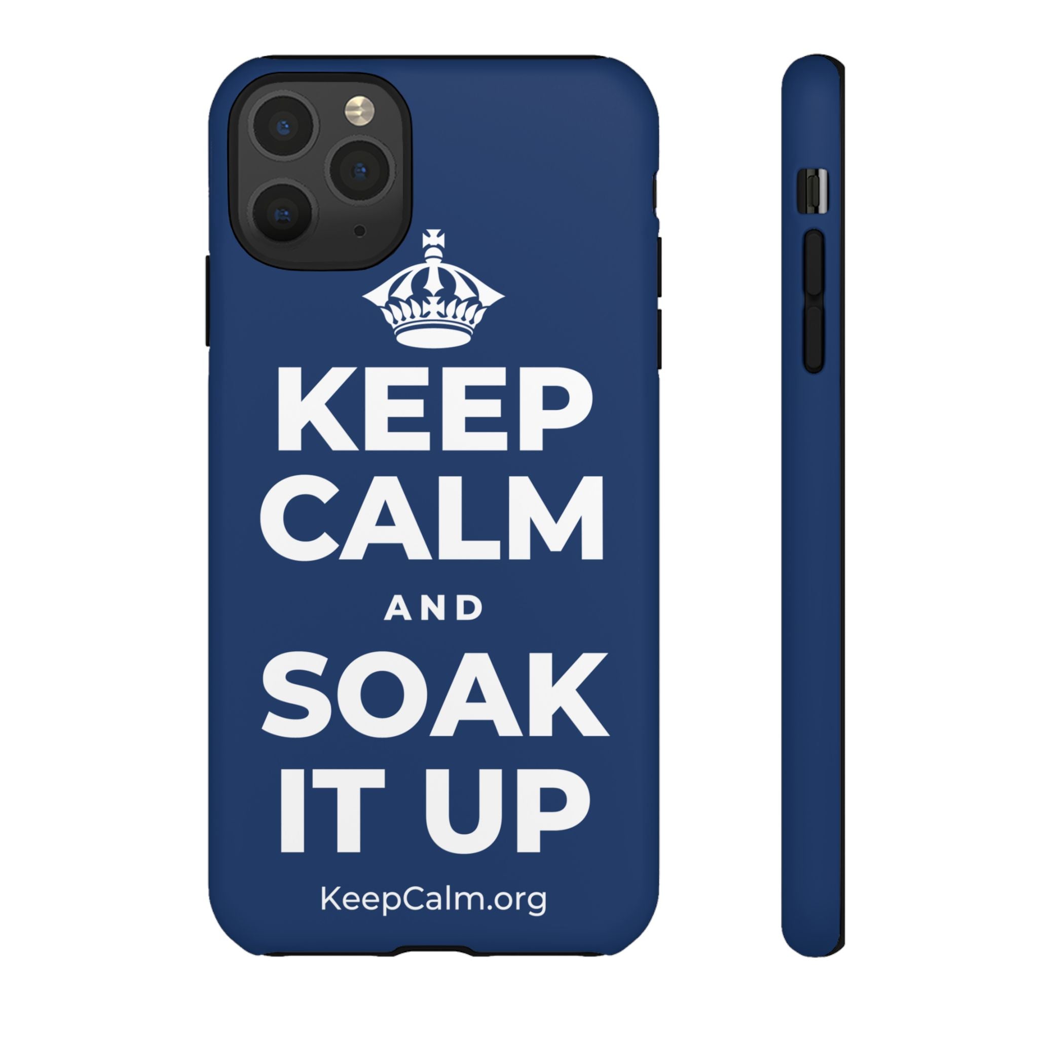 KEEP CALM AND SOAK IT UP Phone Case