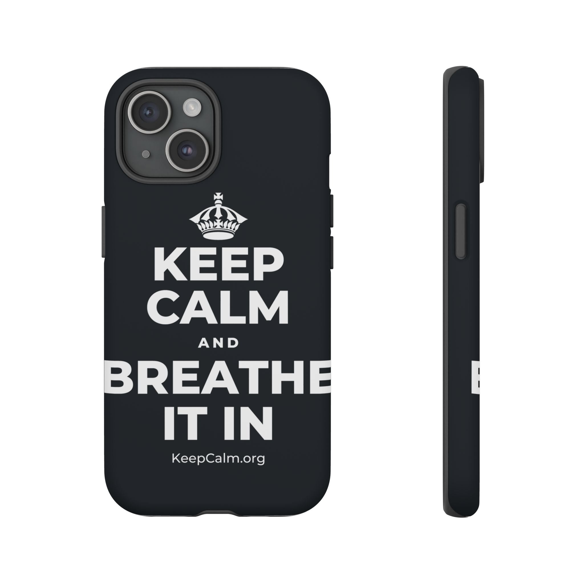 KEEP CALM AND BREATHE IT IN Phone Case (Dark)