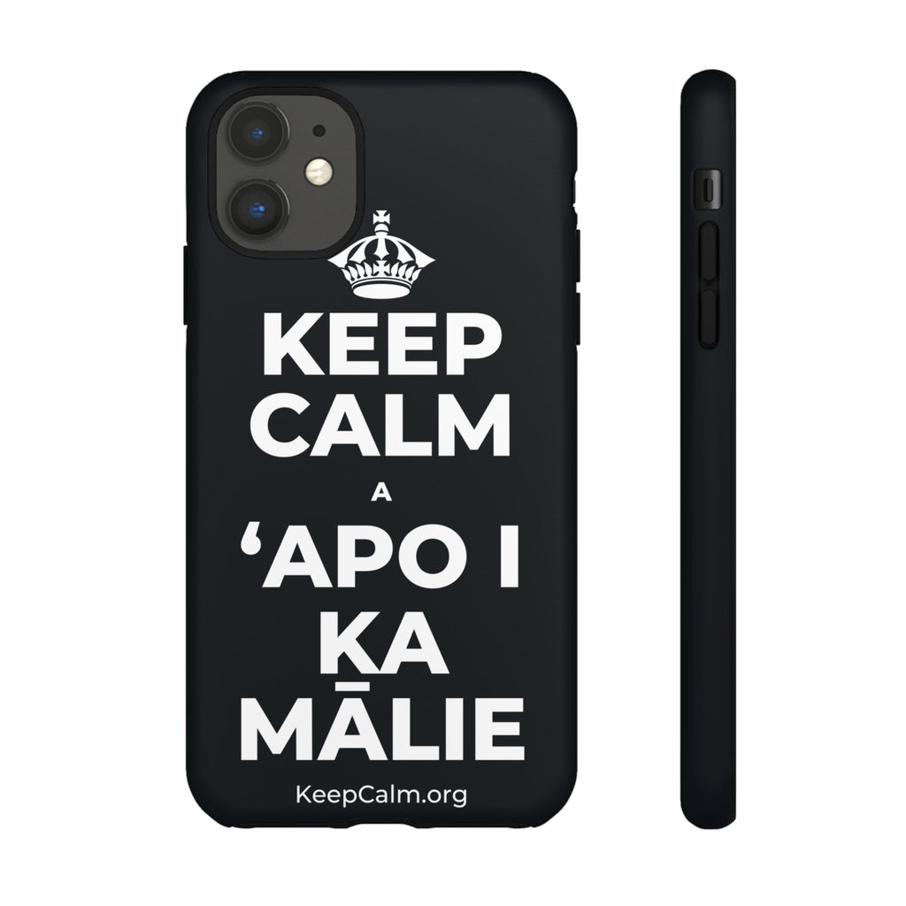 KEEP CALM A ʻAPO I KA MĀLIE Phone Case (Dark)