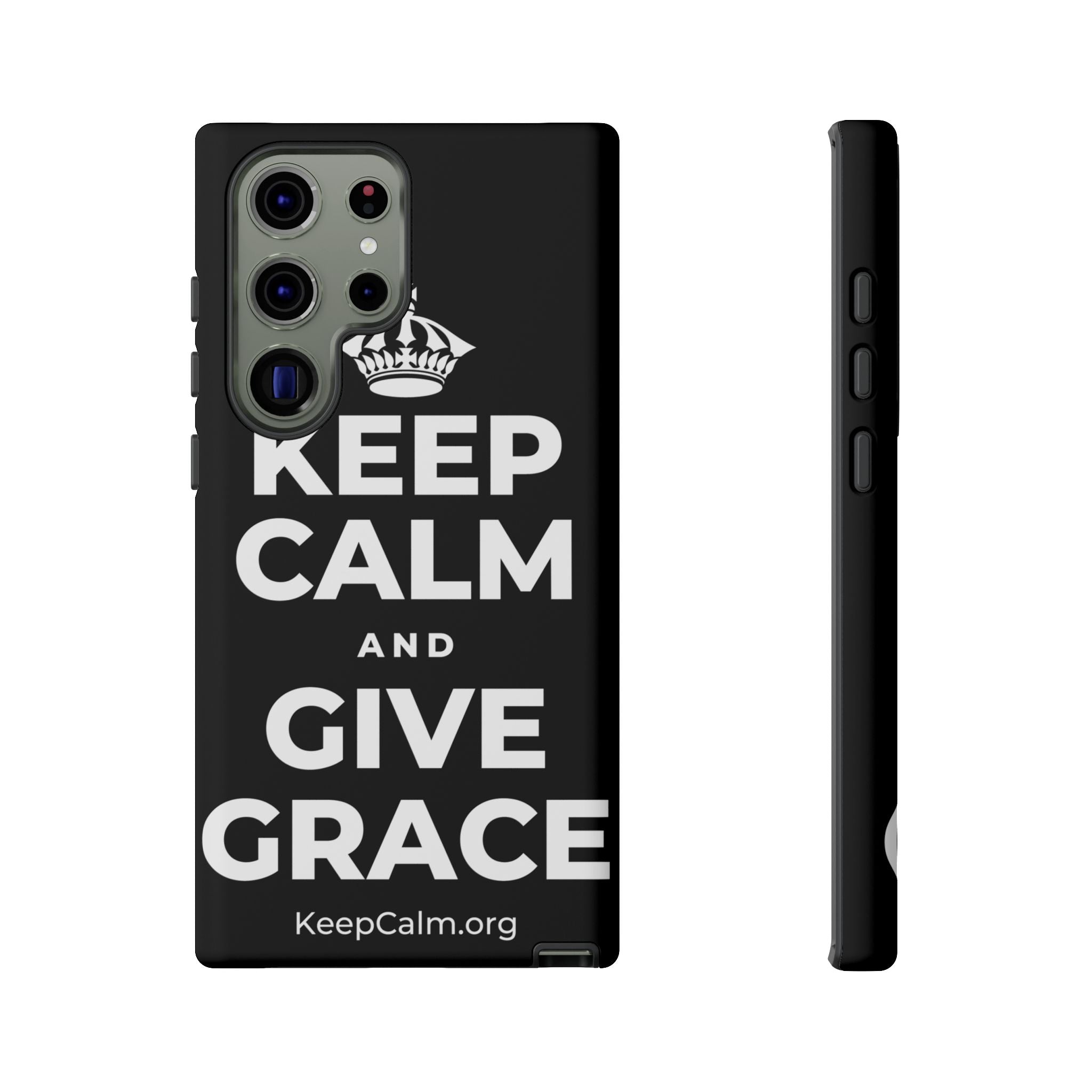 KEEP CALM AND GIVE GRACE Phone Case
