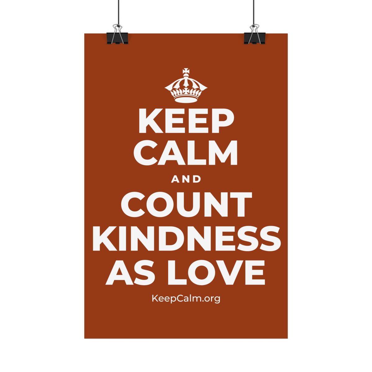 KEEP CALM AND COUNT KINDNESS AS LOVE Satin Poster