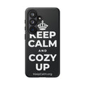 KEEP CALM AND COZY UP Phone Case (Dark)