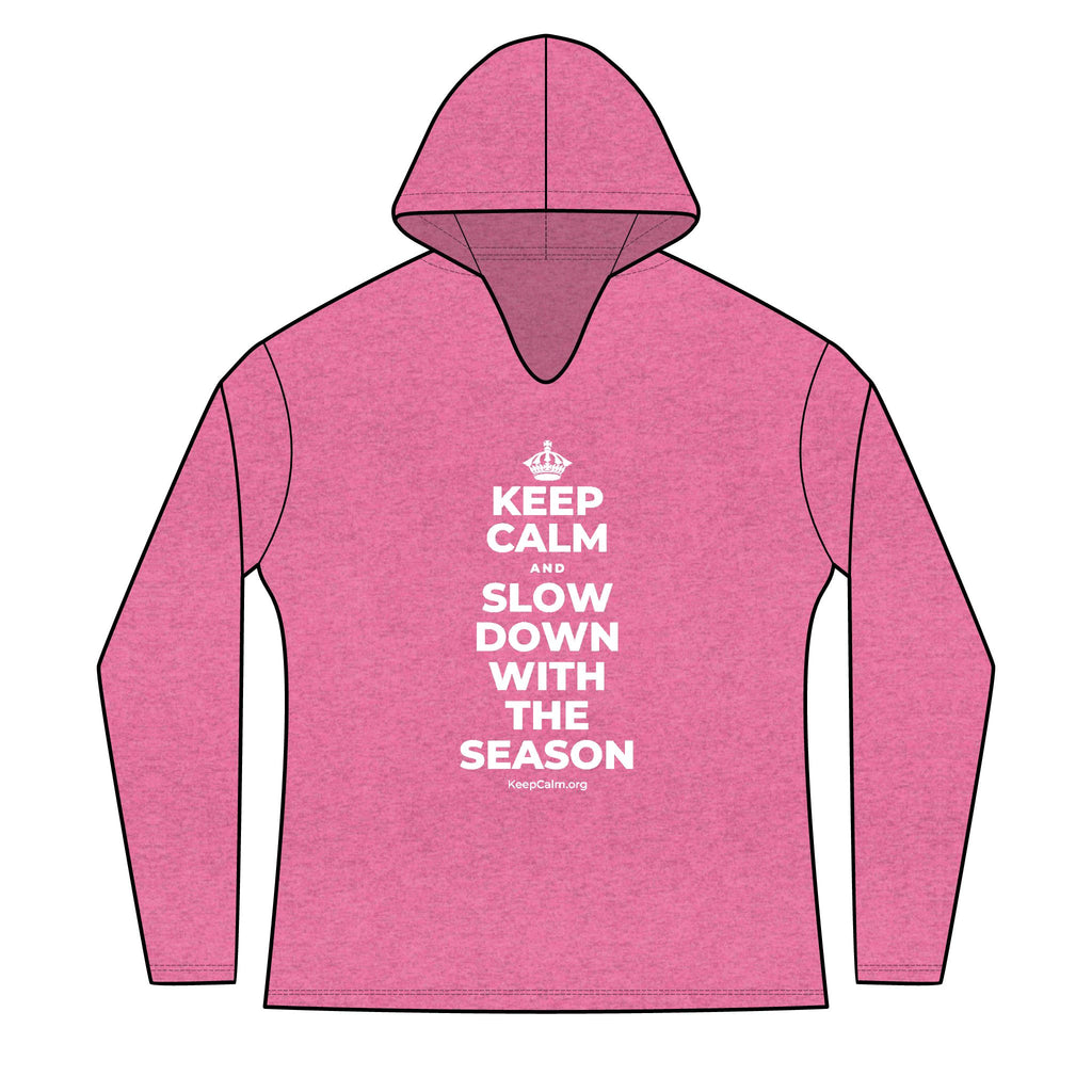 KEEP CALM AND SLOW DOWN WITH THE SEASON Women's Long Sleeve Hoodie