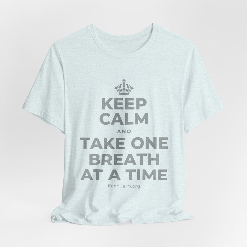 KEEP CALM AND TAKE ONE BREATH AT A TIME T-Shirt (Soft Cream–Heather Mauve)