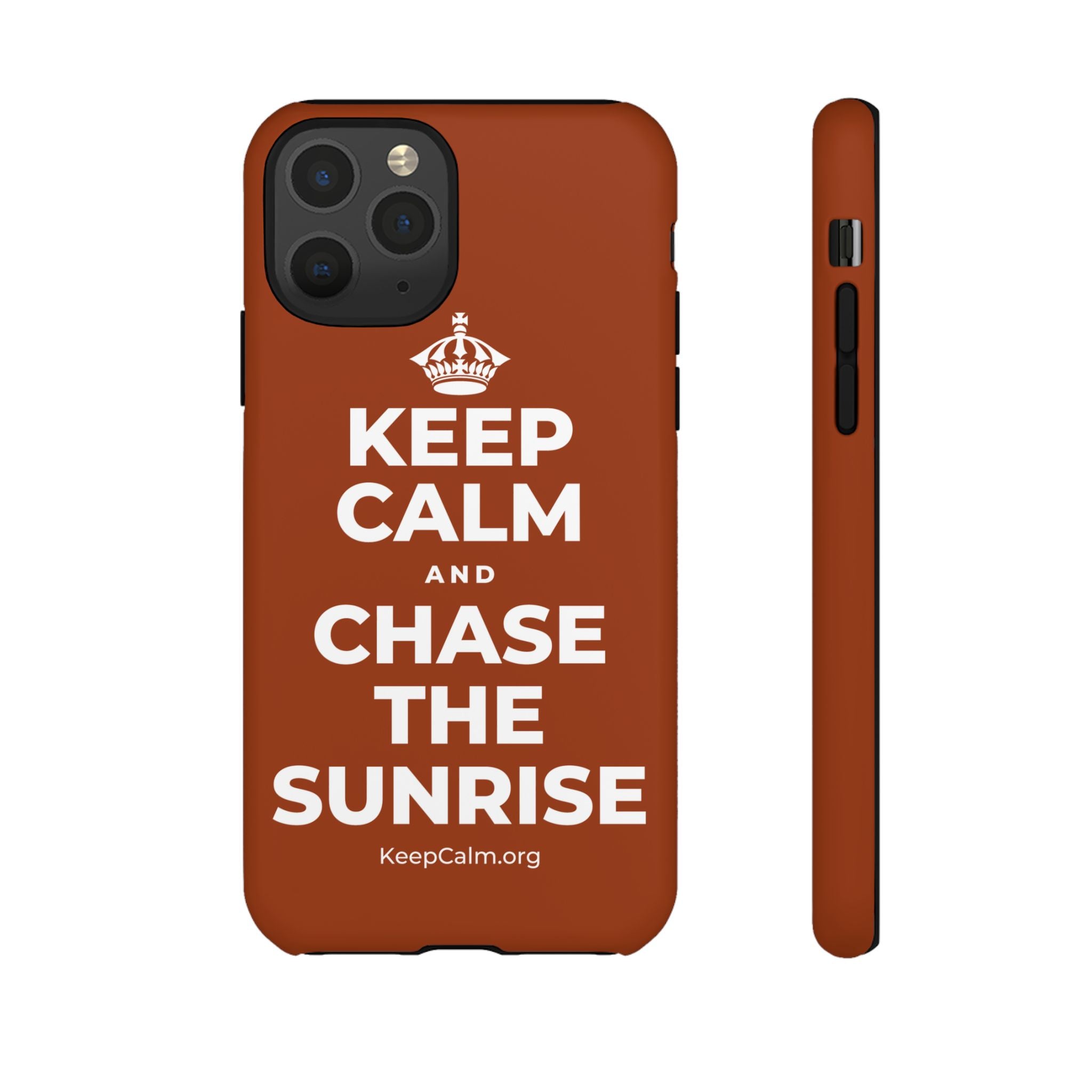KEEP CALM AND CHASE THE SUNRISE Phone Case