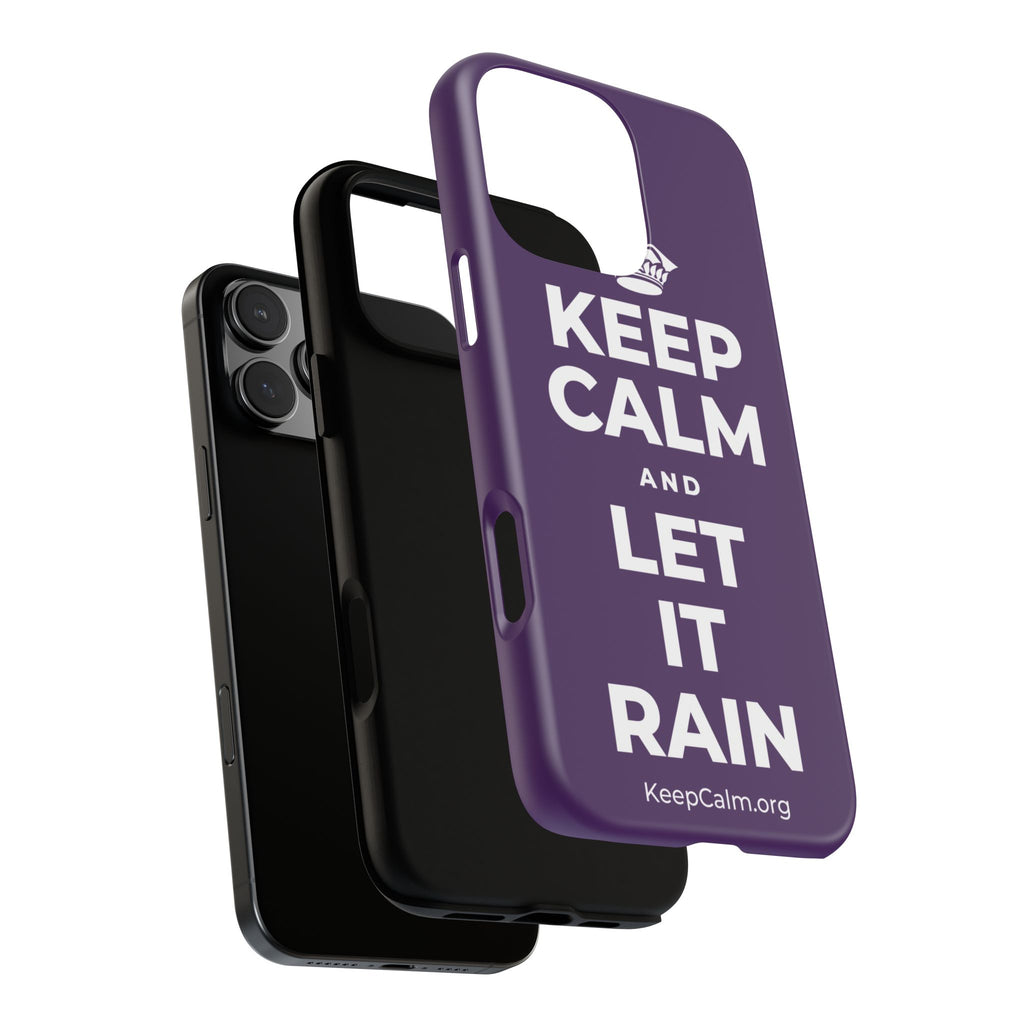 KEEP CALM AND LET IT RAIN Phone Case