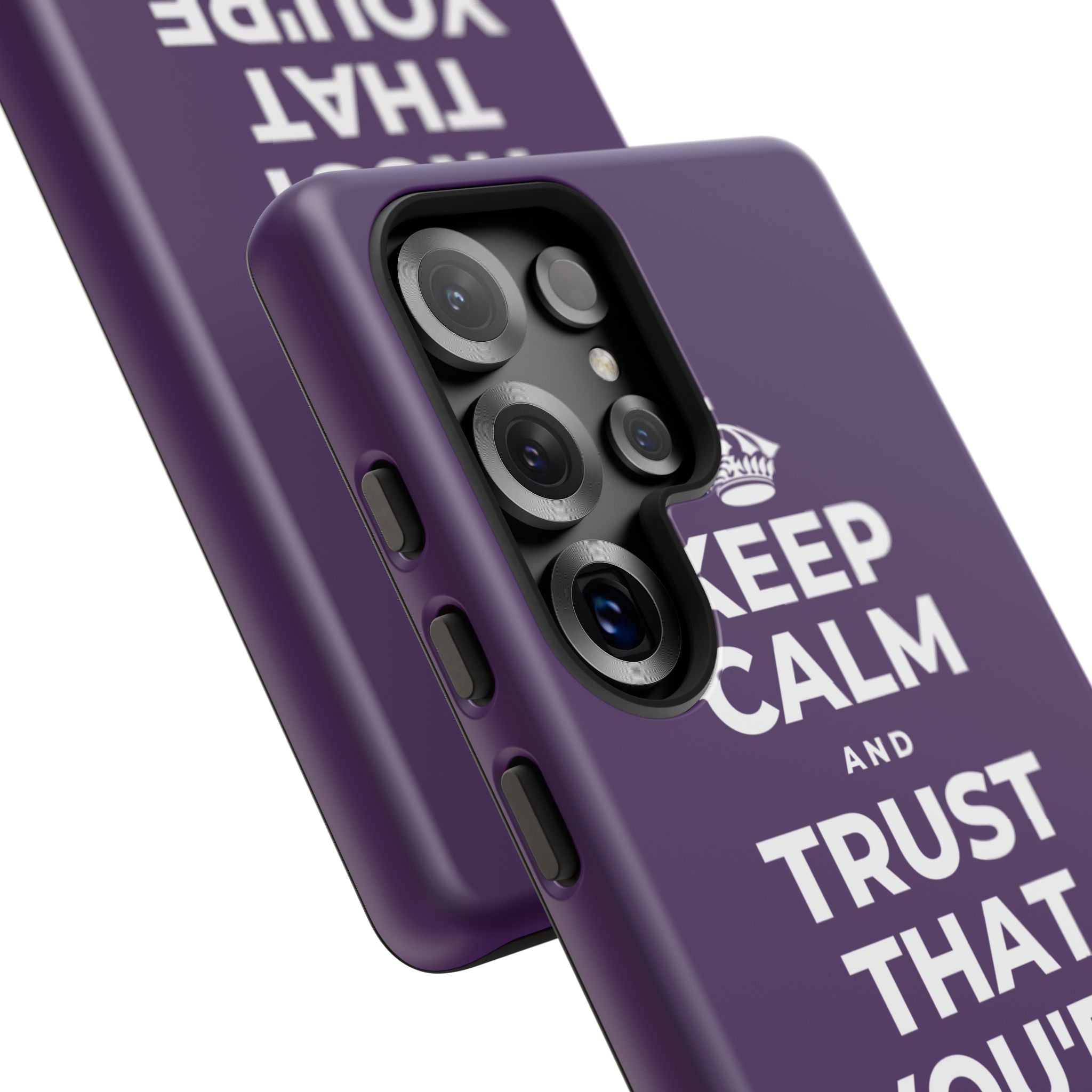 KEEP CALM AND TRUST THAT YOU'RE DOING YOUR BEST Phone Case