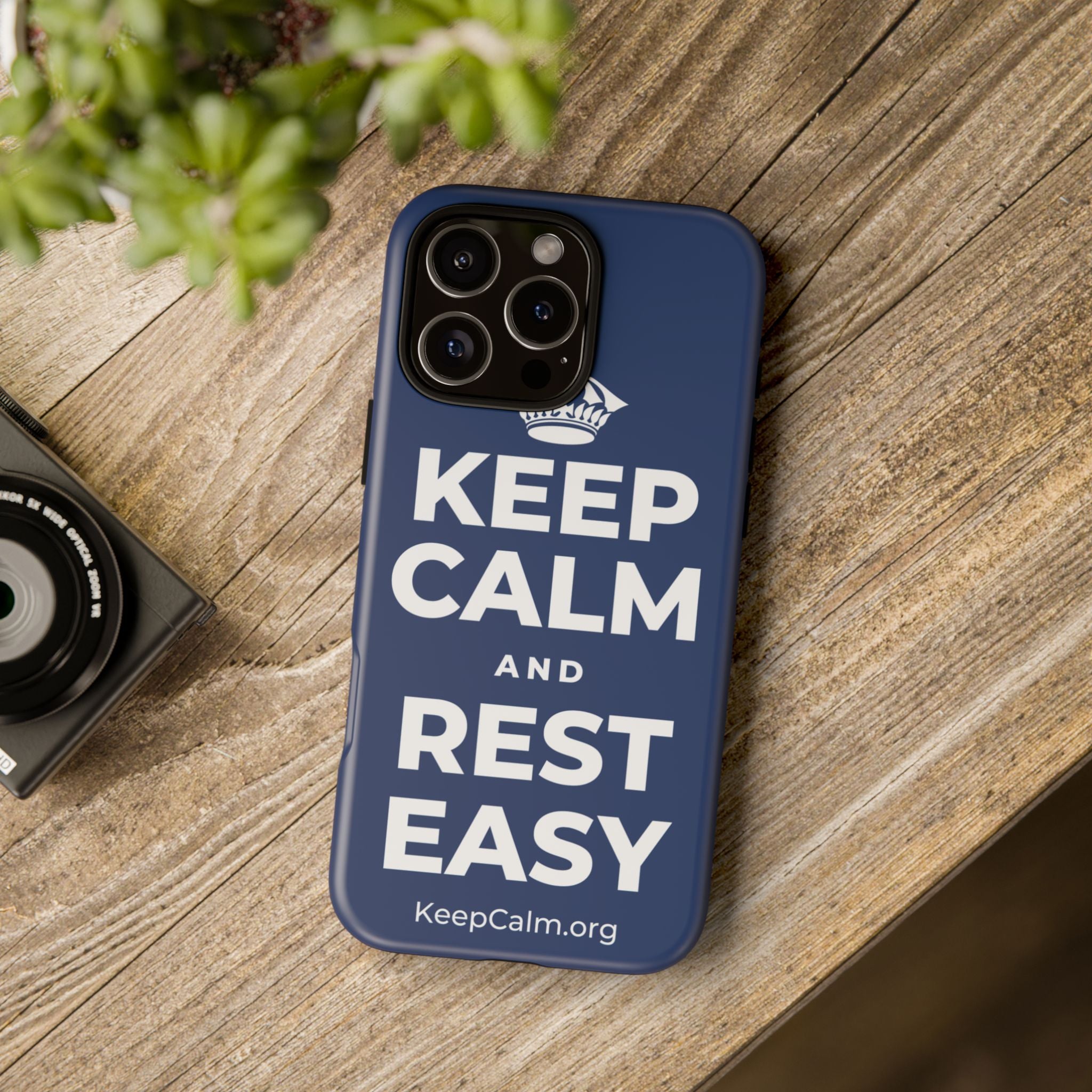 KEEP CALM AND REST EASY Phone Case