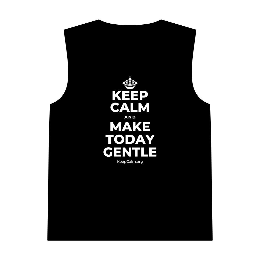 KEEP CALM AND MAKE TODAY GENTLE Tank Top