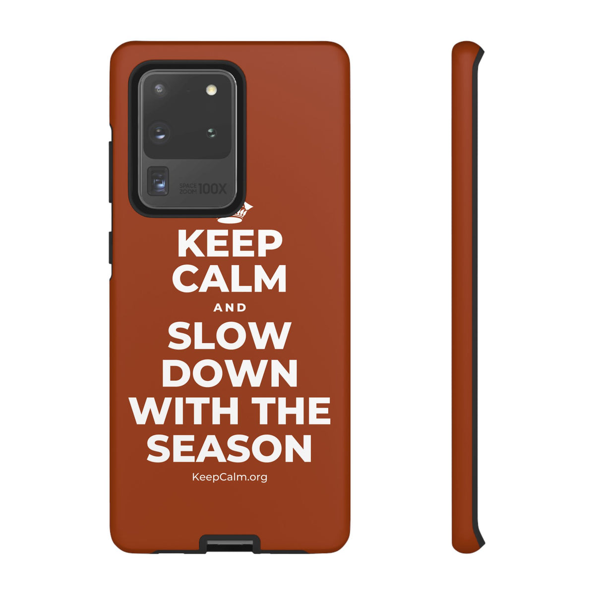 KEEP CALM AND SLOW DOWN WITH THE SEASON Phone Case