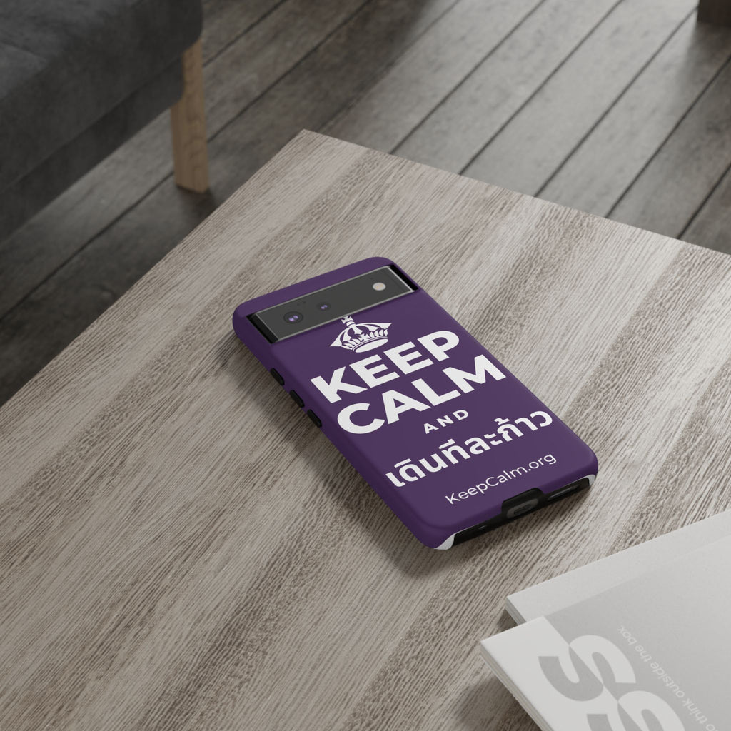 KEEP CALM AND เดินทีละก้าว Phone Case