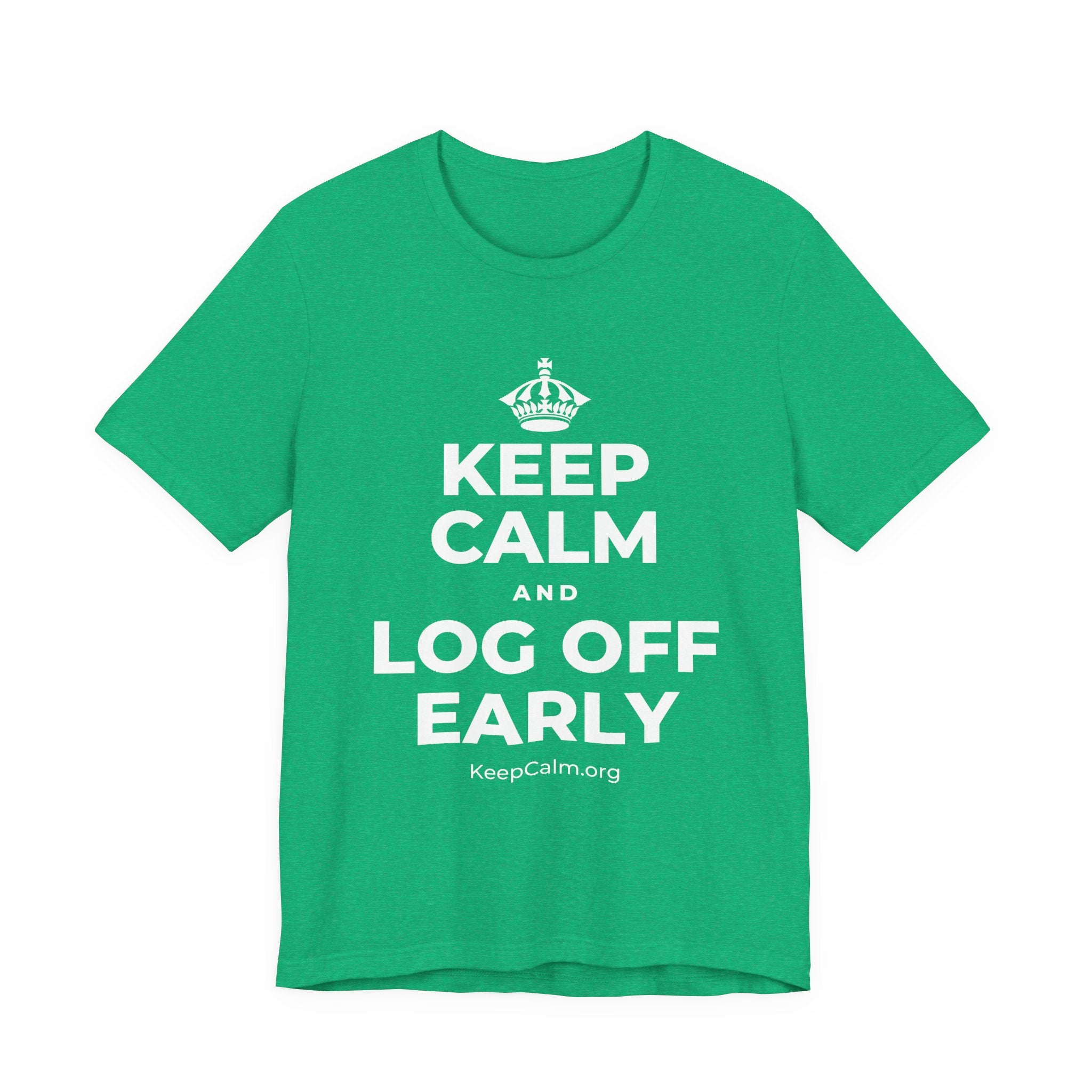 KEEP CALM AND LOG OFF EARLY T-Shirt (Baby Blue–Silver)