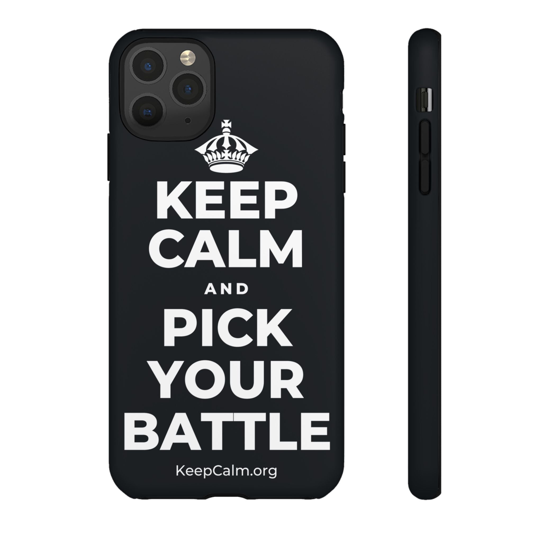 KEEP CALM AND PICK YOUR BATTLE Phone Case (Dark)
