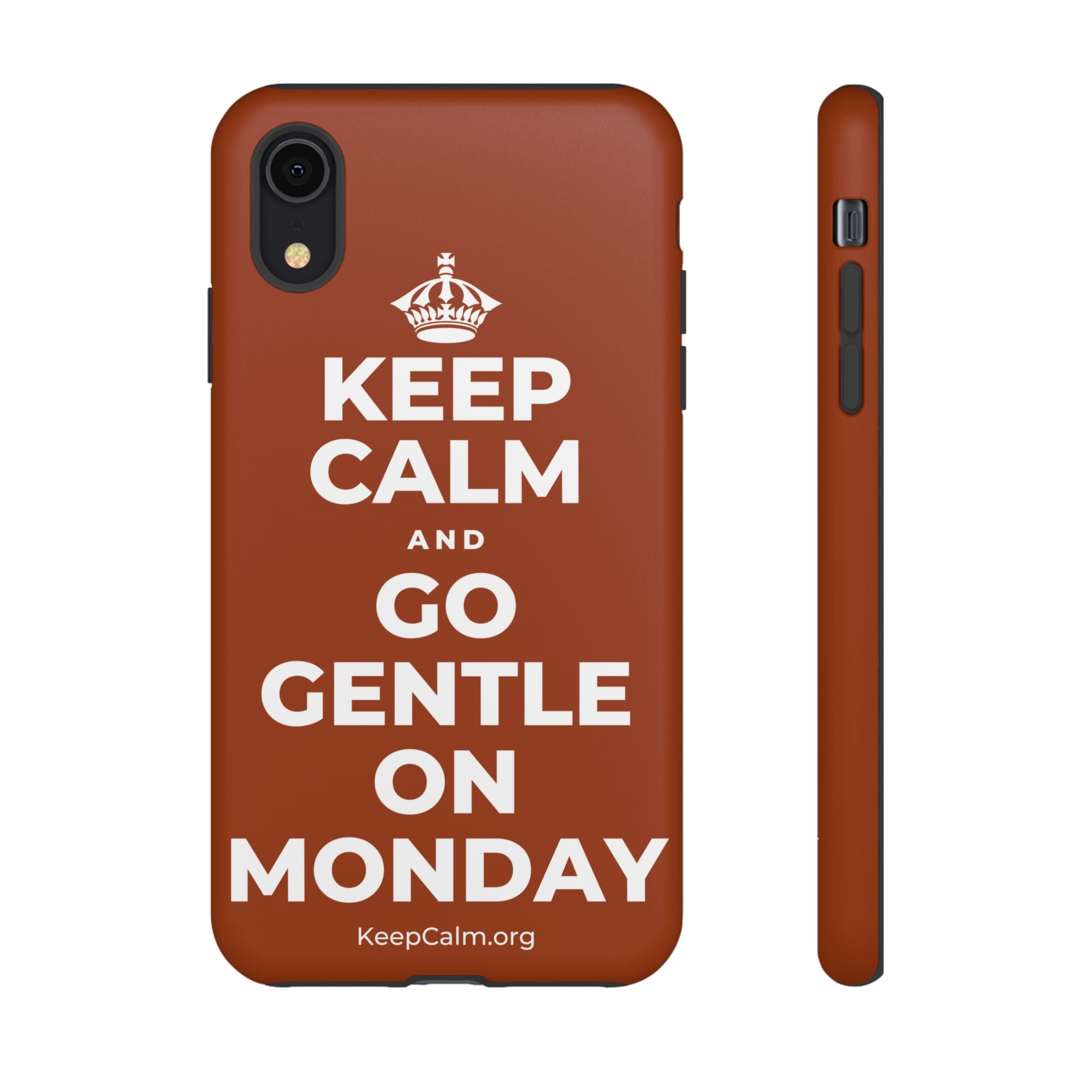 KEEP CALM AND GO GENTLE ON MONDAY Phone Case