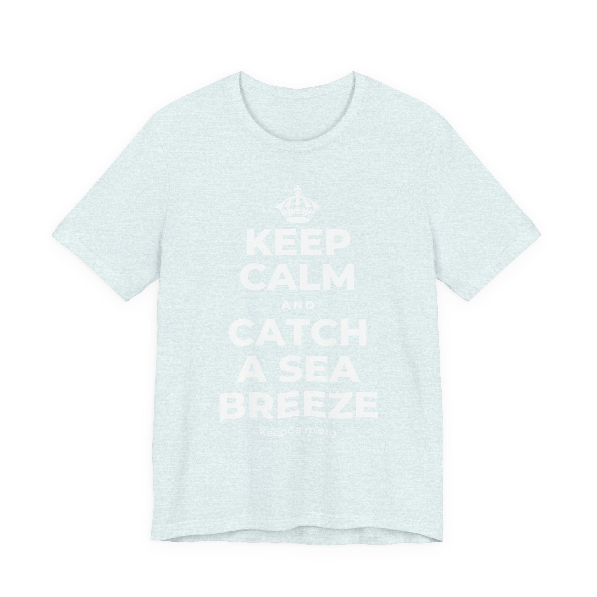 KEEP CALM AND CATCH A SEA BREEZE T-Shirt (Soft Cream–Heather Mauve)