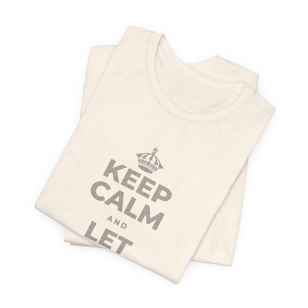KEEP CALM AND LET YOURSELF SLOW DOWN T-Shirt (White–Asphalt)