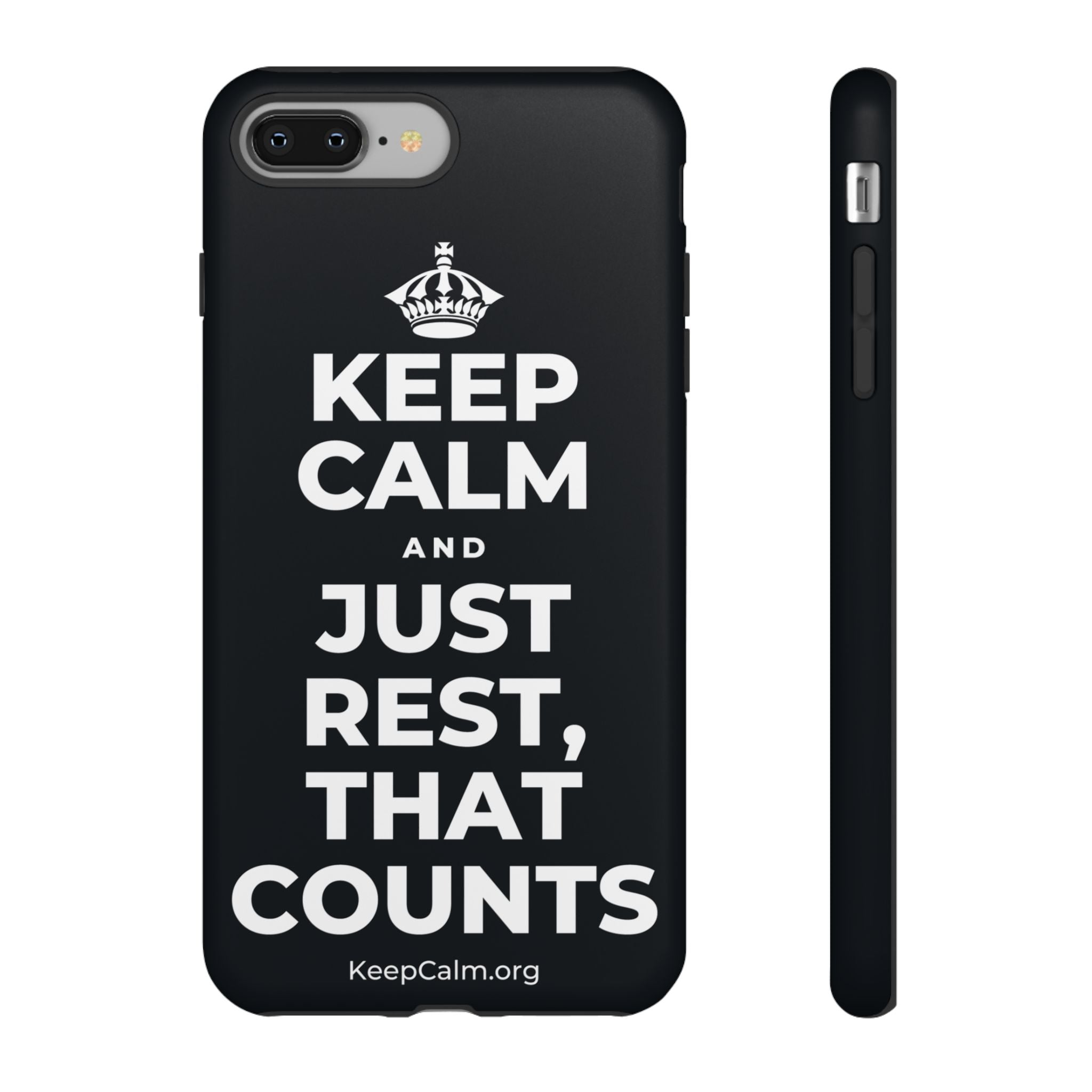 KEEP CALM AND JUST REST, THAT COUNTS Phone Case (Dark)