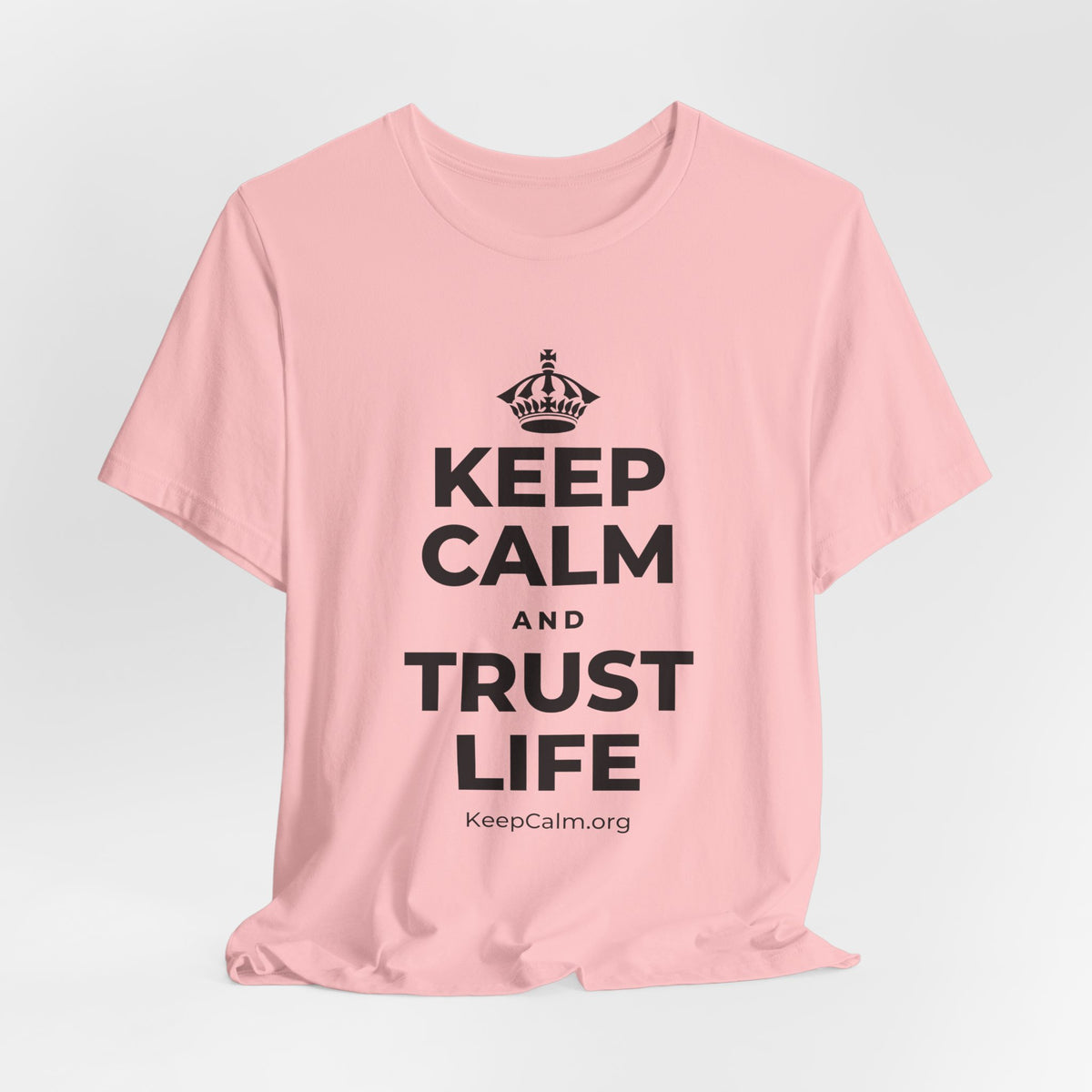 KEEP CALM AND TRUST LIFE T-Shirt (White–Asphalt)