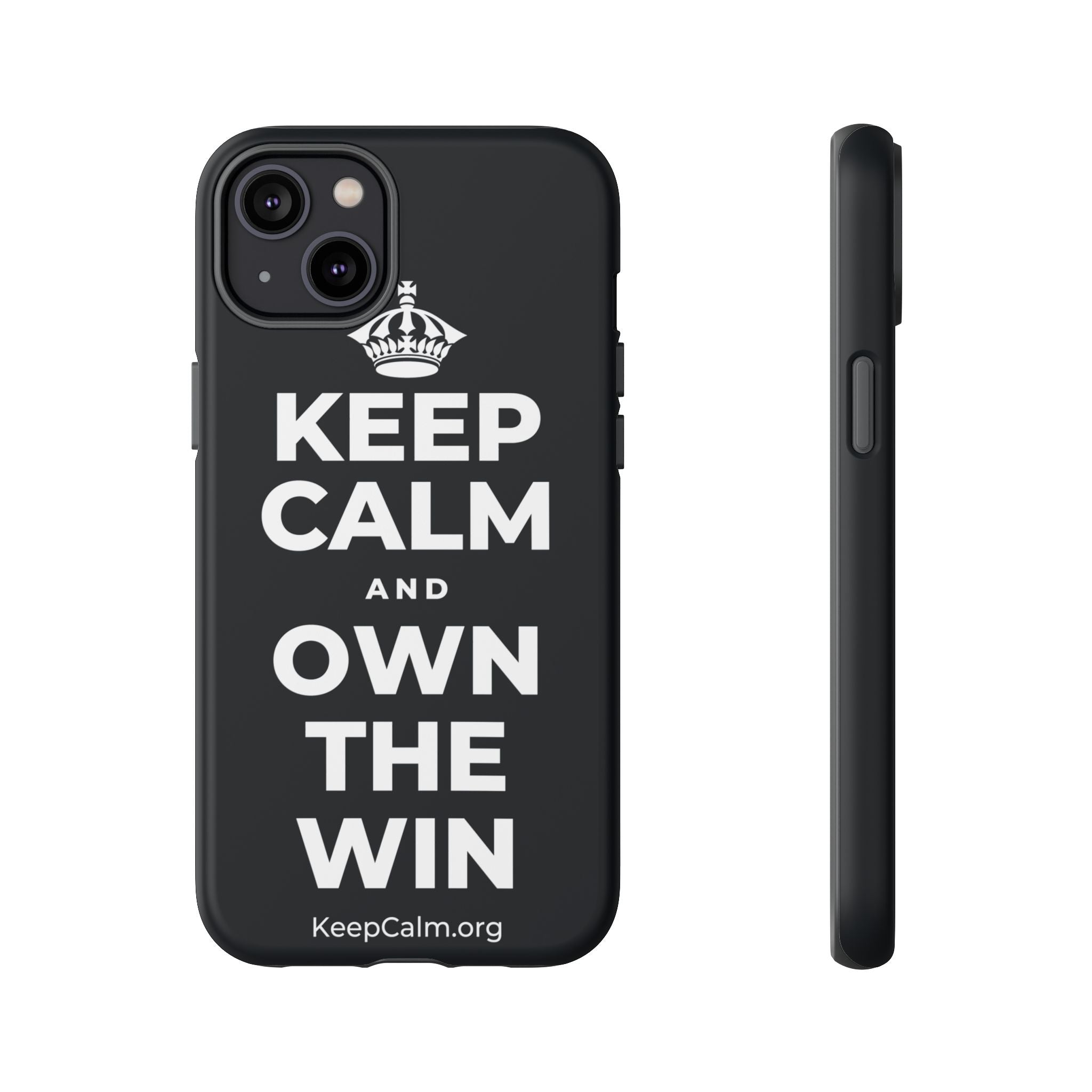 KEEP CALM AND OWN THE WIN Phone Case (Dark)