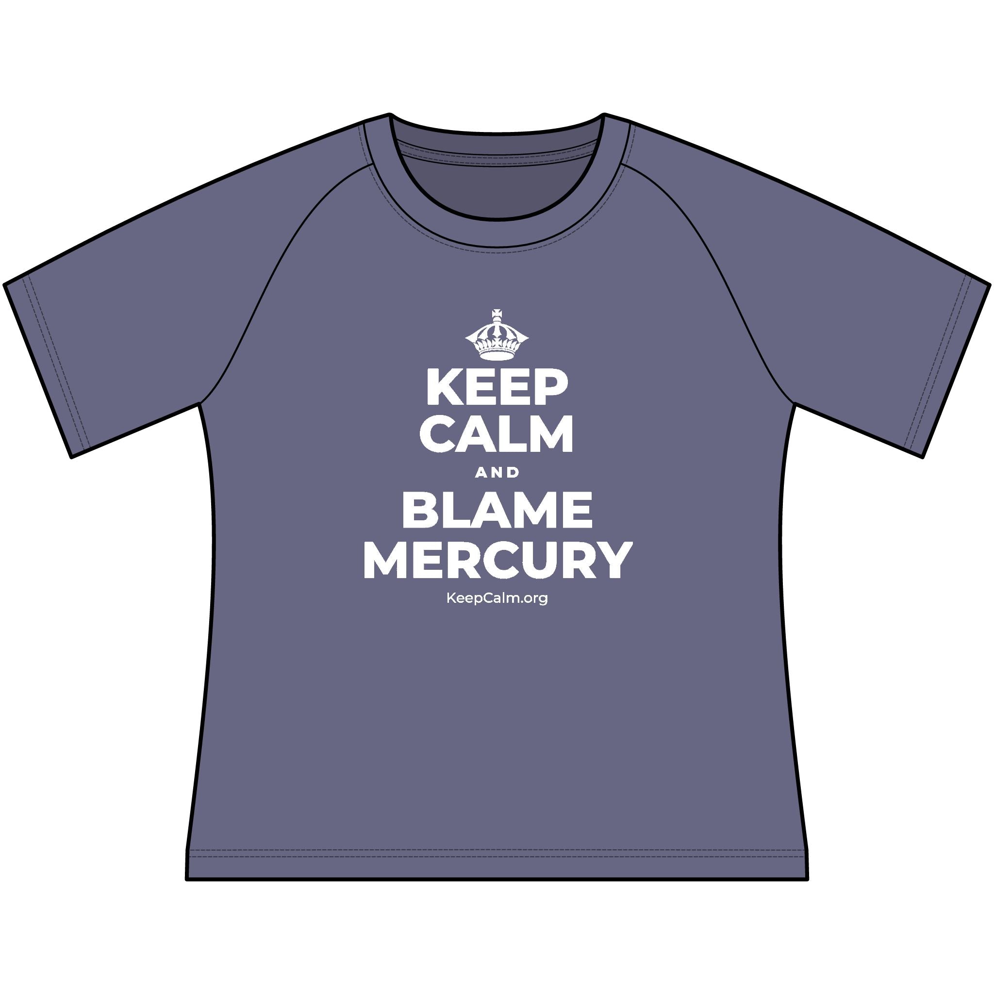 KEEP CALM AND BLAME MERCURY Women's Raglan Tee