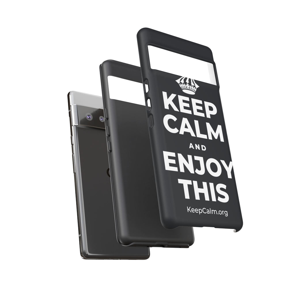 KEEP CALM AND ENJOY THIS Phone Case (Dark)