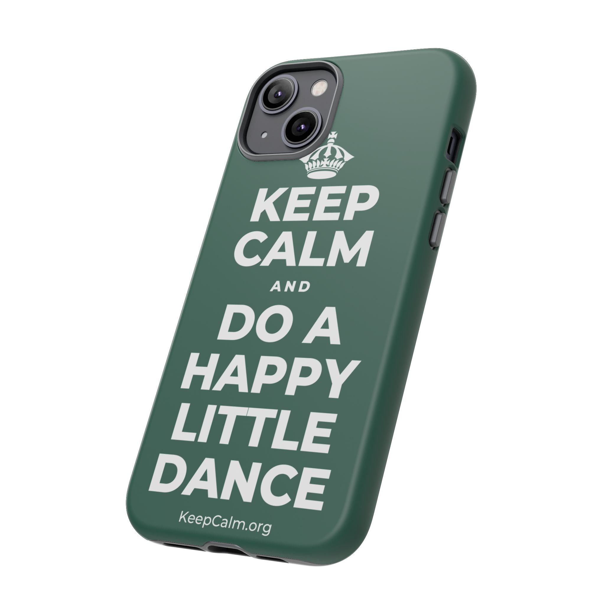 KEEP CALM AND DO A HAPPY LITTLE DANCE Phone Case