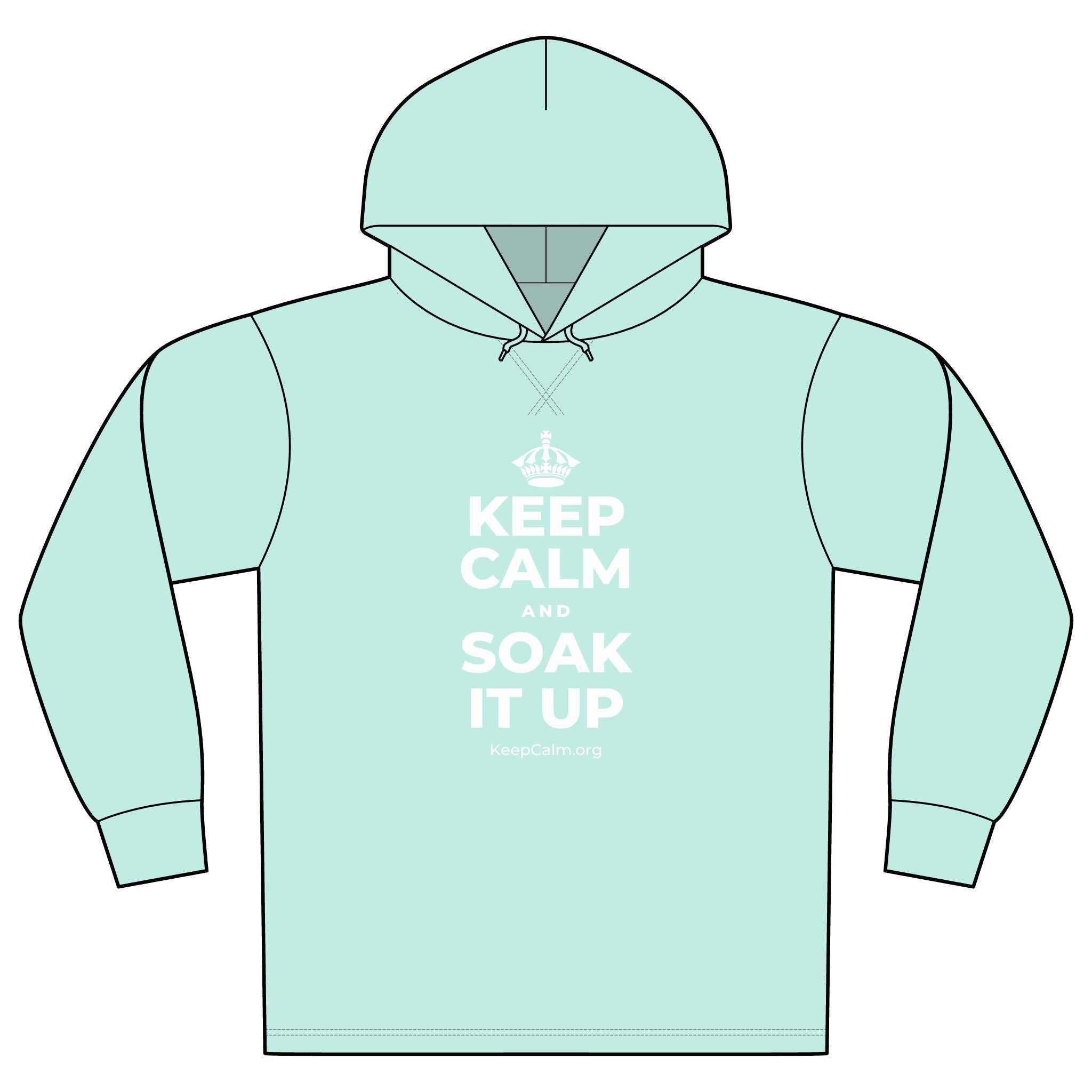 KEEP CALM AND SOAK IT UP Organic Hoodie Tee