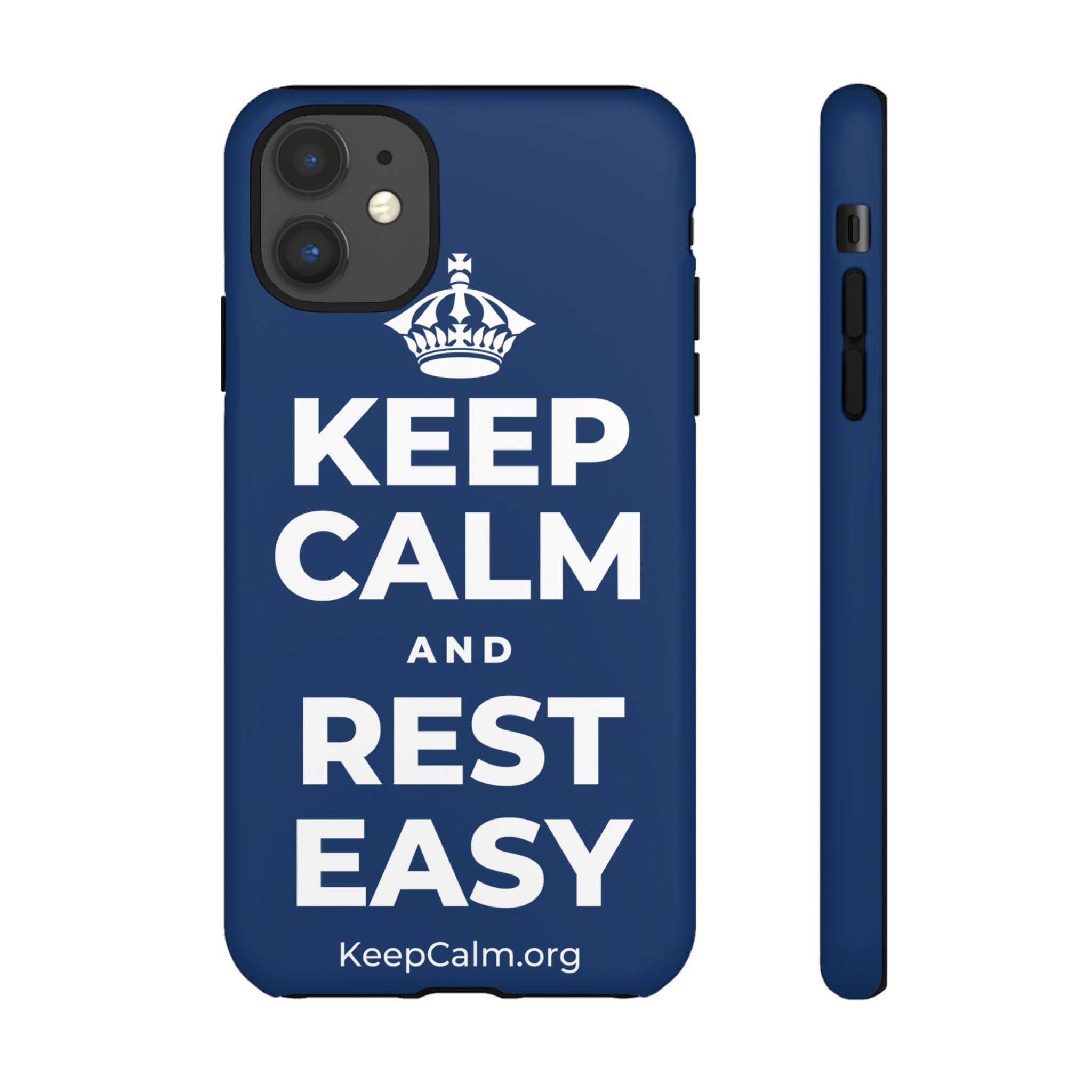 KEEP CALM AND REST EASY Phone Case