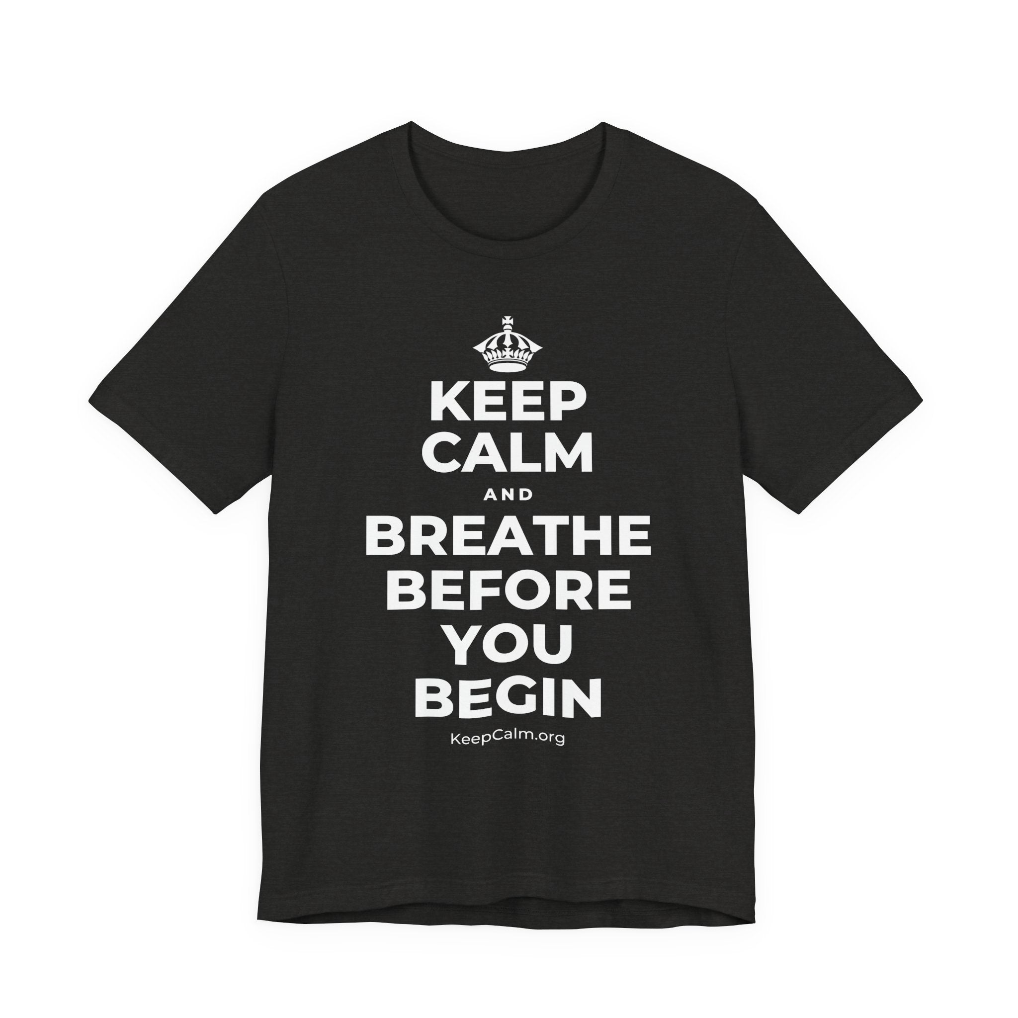 KEEP CALM AND BREATHE BEFORE YOU BEGIN T-Shirt (Soft Cream–Heather Mauve)