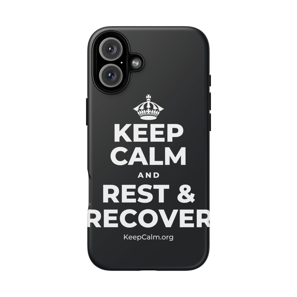 KEEP CALM AND REST & RECOVER Phone Case (Dark)