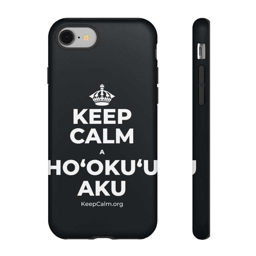 KEEP CALM A HOʻOKUʻU AKU Phone Case (Dark)