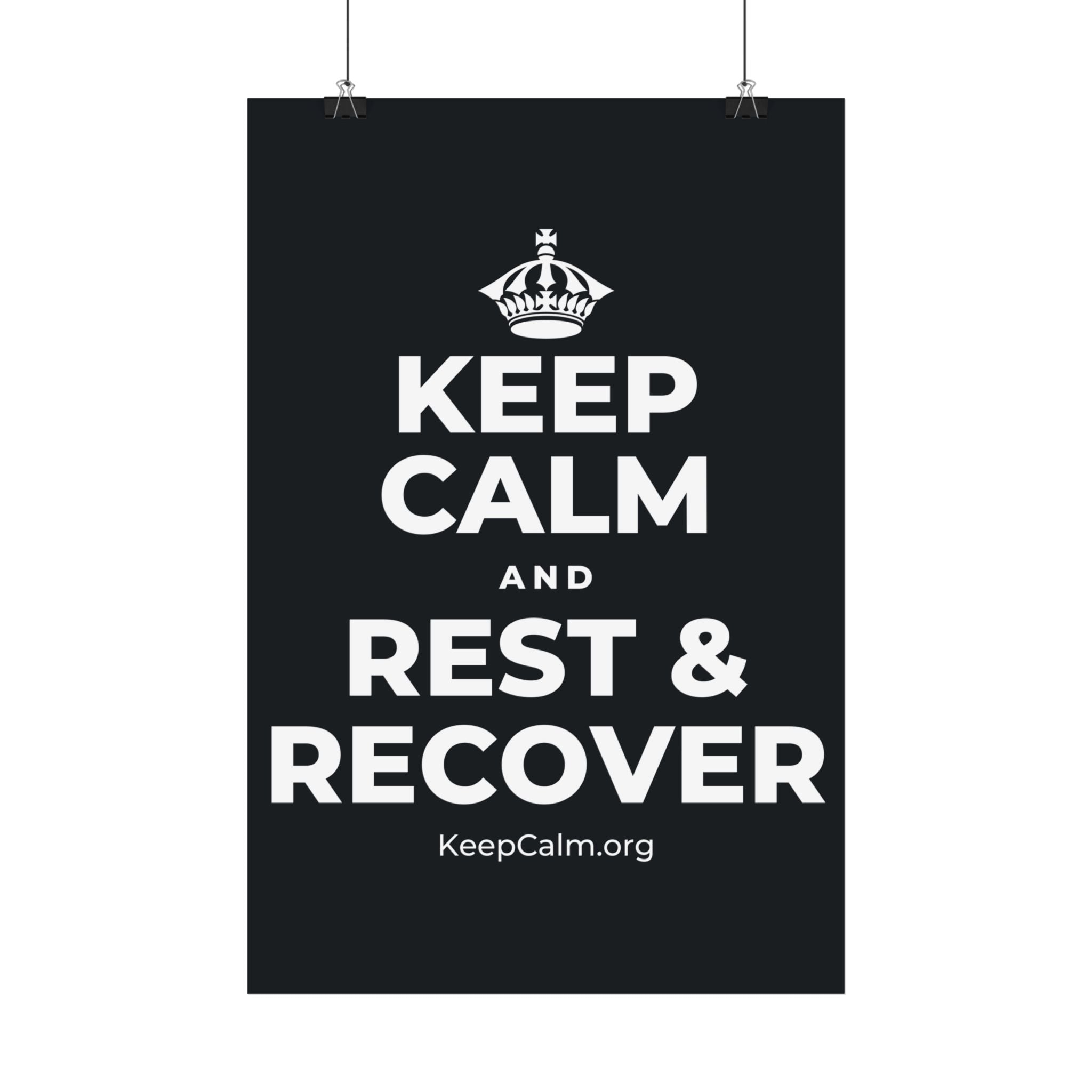 KEEP CALM AND REST & RECOVER Satin Poster (Dark)