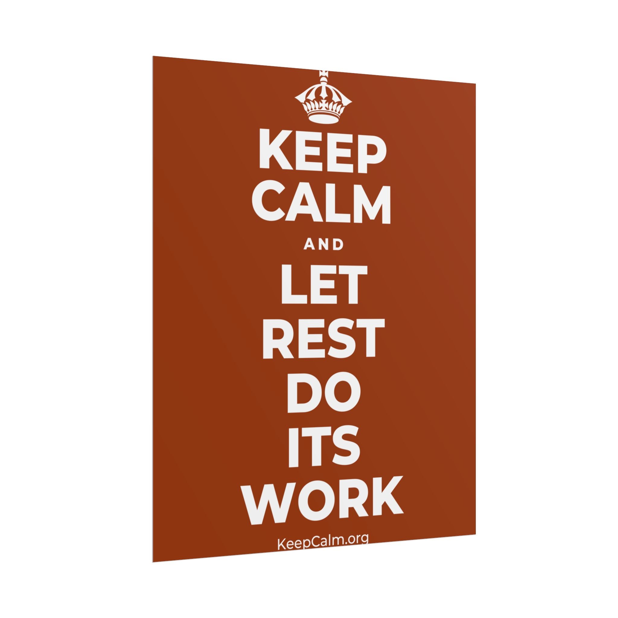 KEEP CALM AND LET REST DO ITS WORK Poster