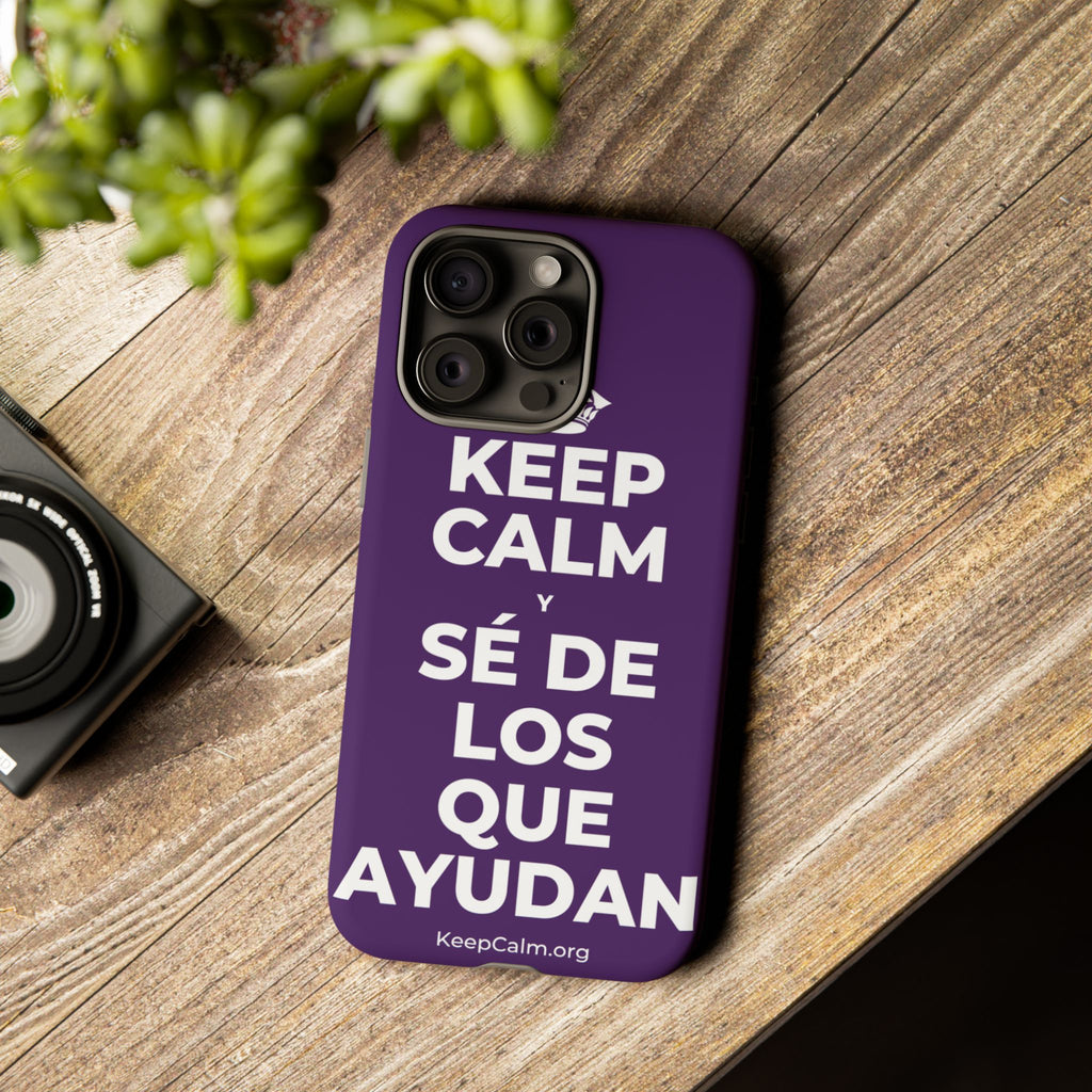 KEEP CALM Y SÉ DE LOS QUE AYUDAN Phone Case