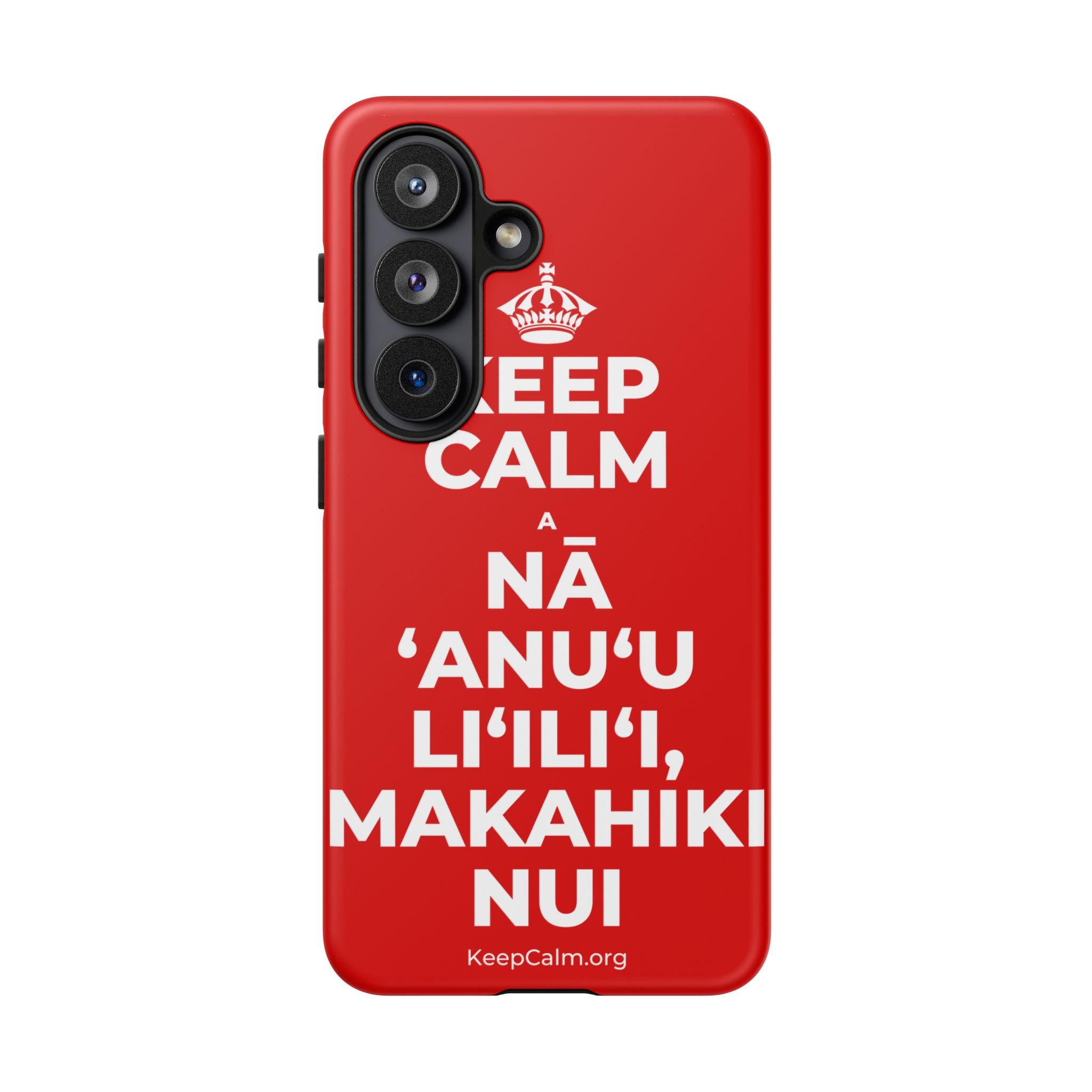 KEEP CALM A NĀ ʻANUʻU LIʻILIʻI, MAKAHIKI NUI Phone Case